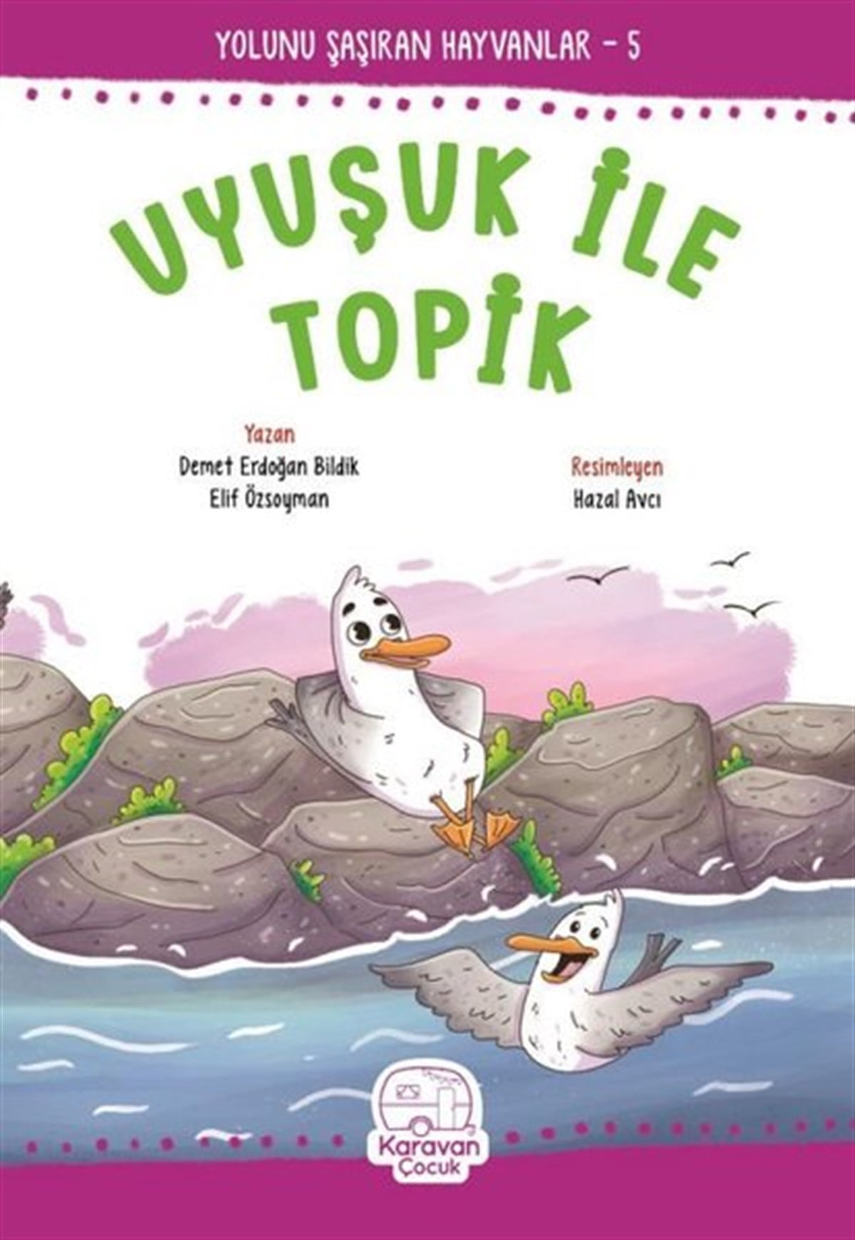 Demet Erdoğan BildikOkul Öncesi Masal KitaplarıUyuşuk ile Topik - Yolunu Şaşıran Hayvanlar 5