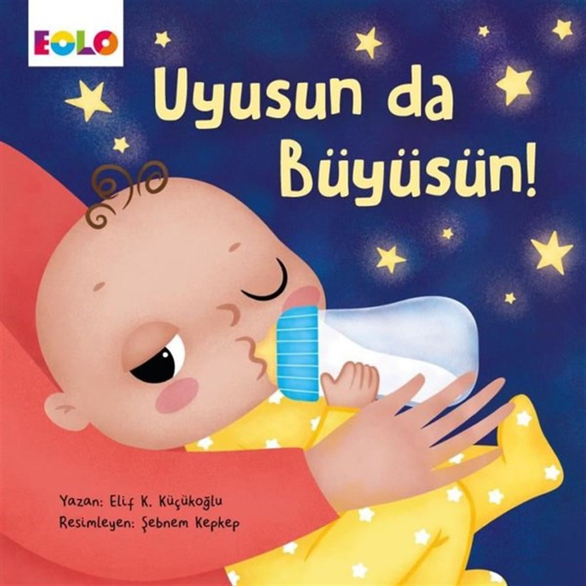 KolektifOkul Öncesi Masal KitaplarıUyusun da Büyüsün!