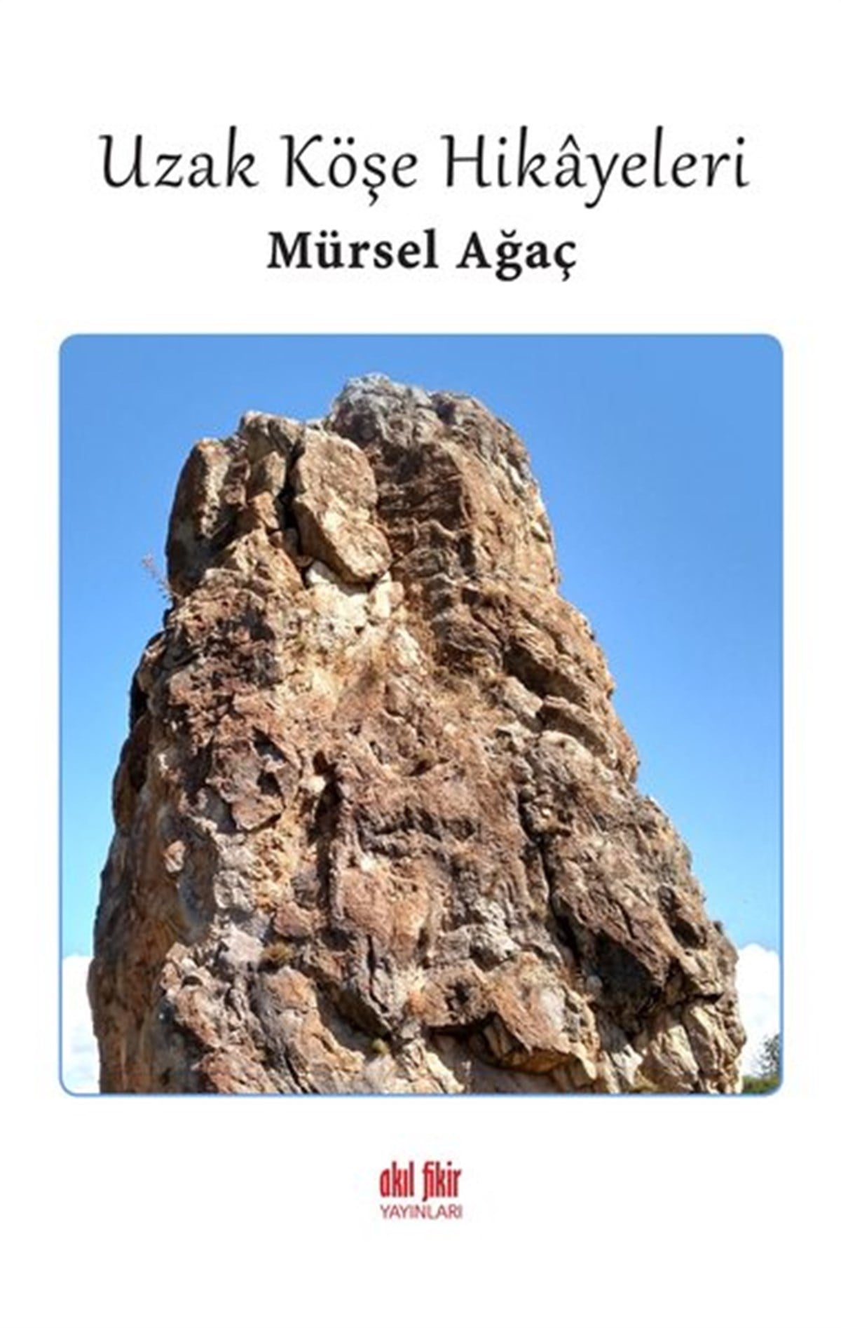 Mürsel AğaçTürkiye RomanUzak Köşe Hikayeleri