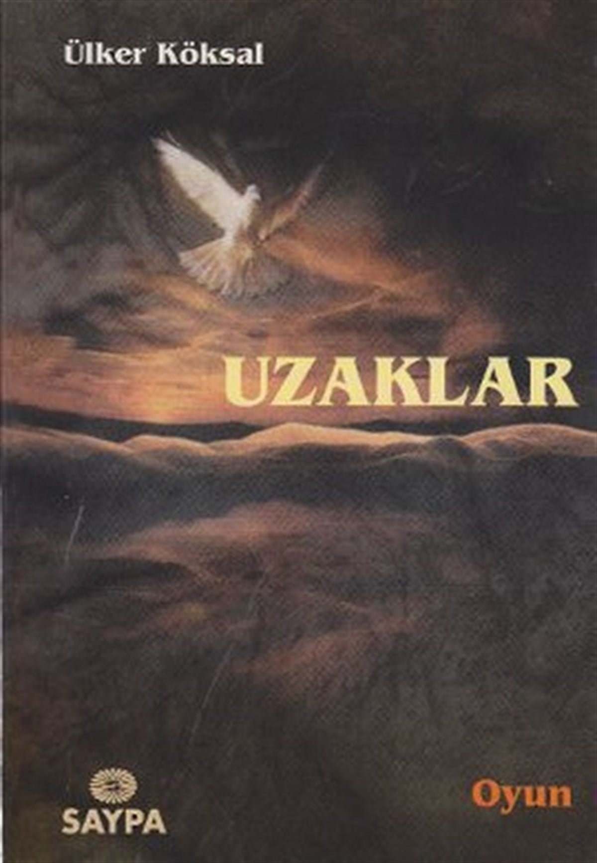 Ülker KöksalTürk OyunlarıUzaklar