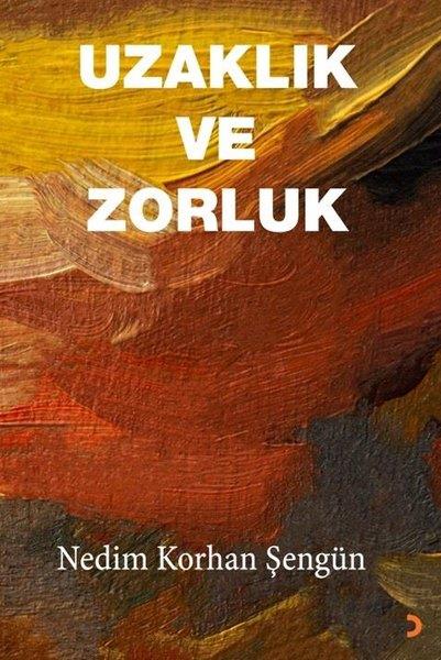 Nedim Korhan ŞengünDeneme KitaplarıUzaklık ve Zorluk