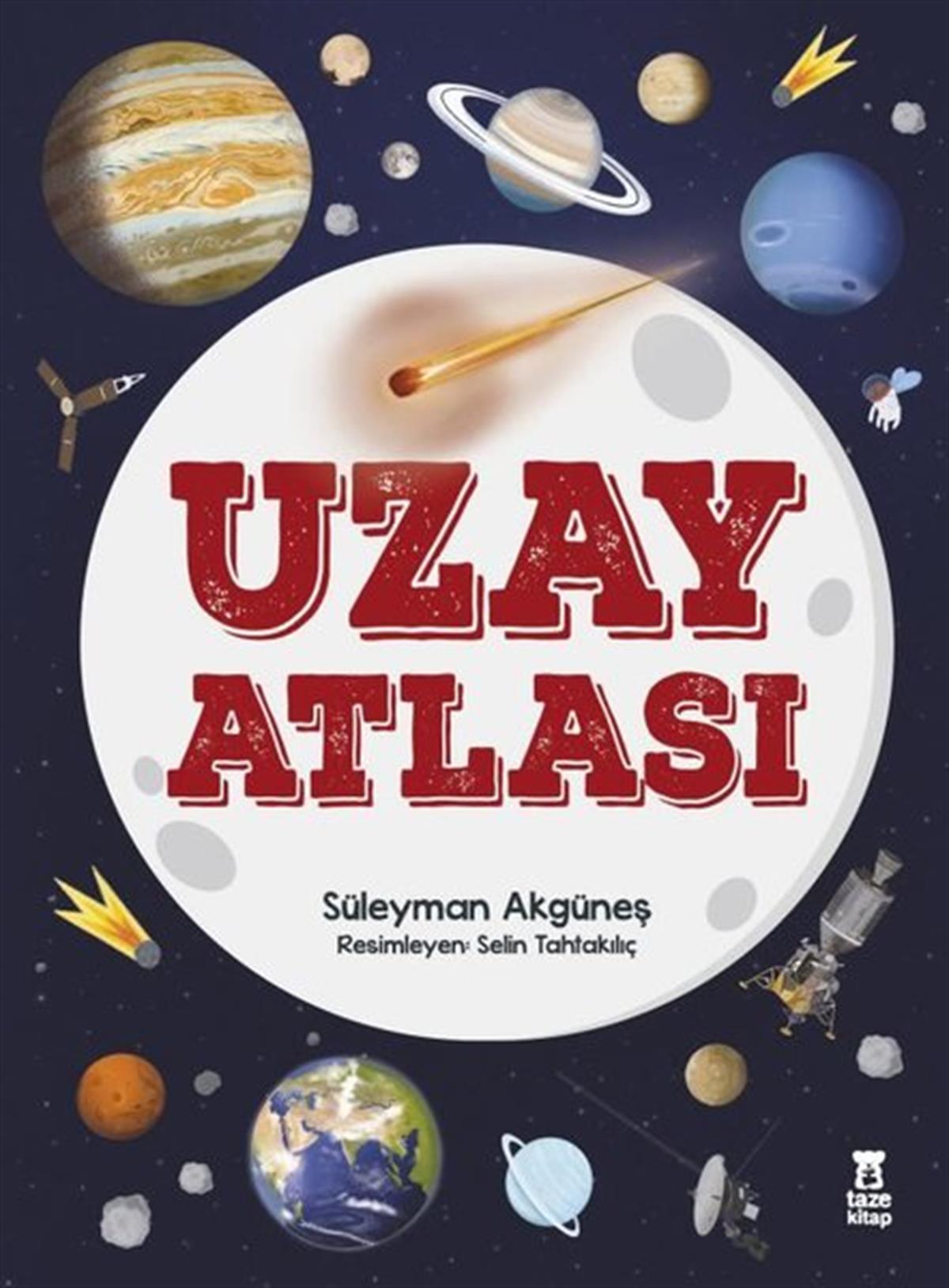 Süleyman AkgüneşÇocuk Bilim KitaplarıUzay Atlası