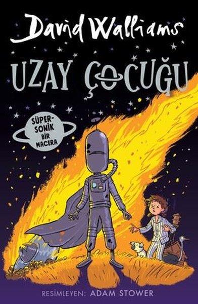 David WalliamsÇocuk Gençlik RomanlarıUzay Çocuğu