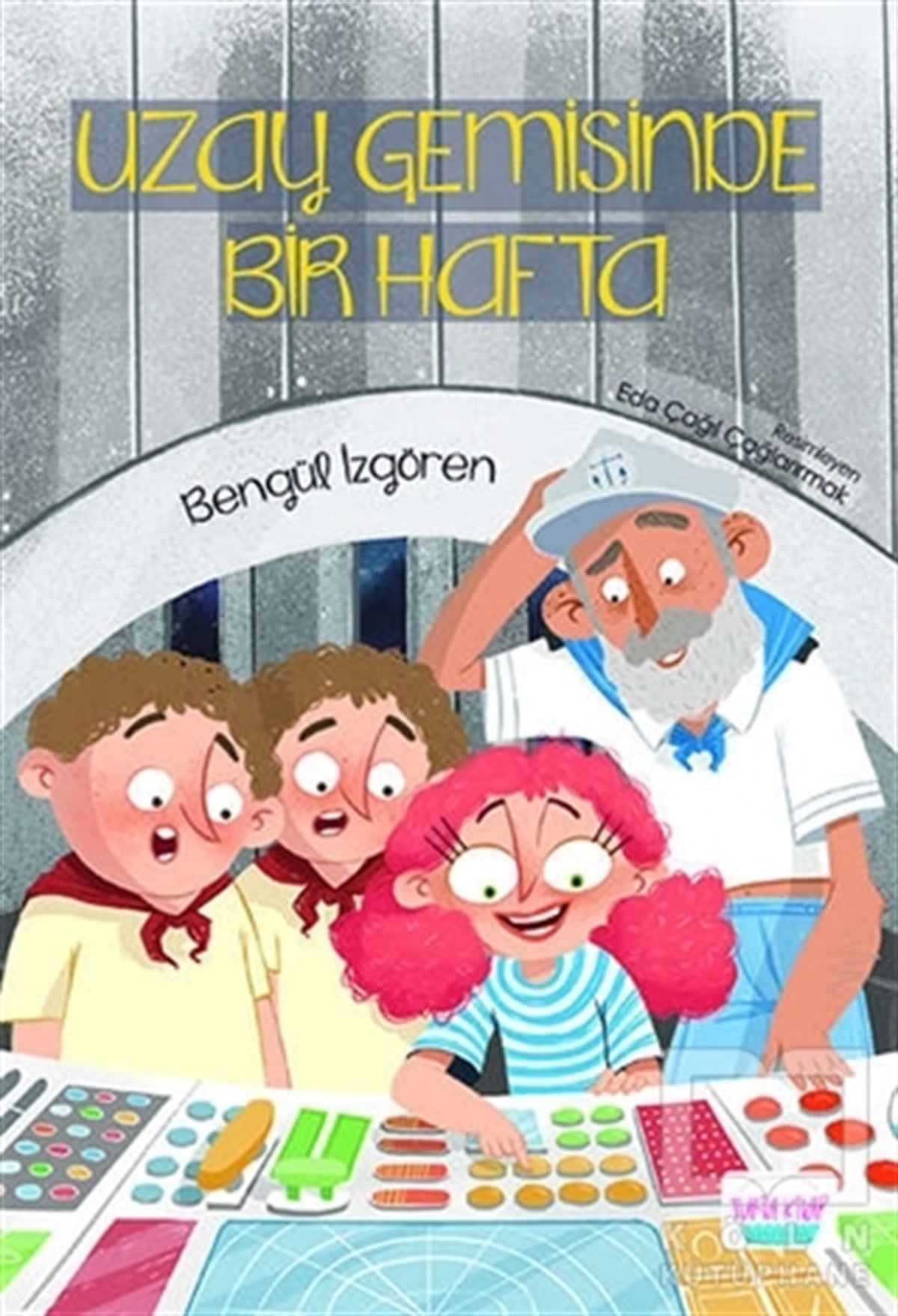 Bengül İzgörenHikayelerUzay Gemisinde Bir Hafta
