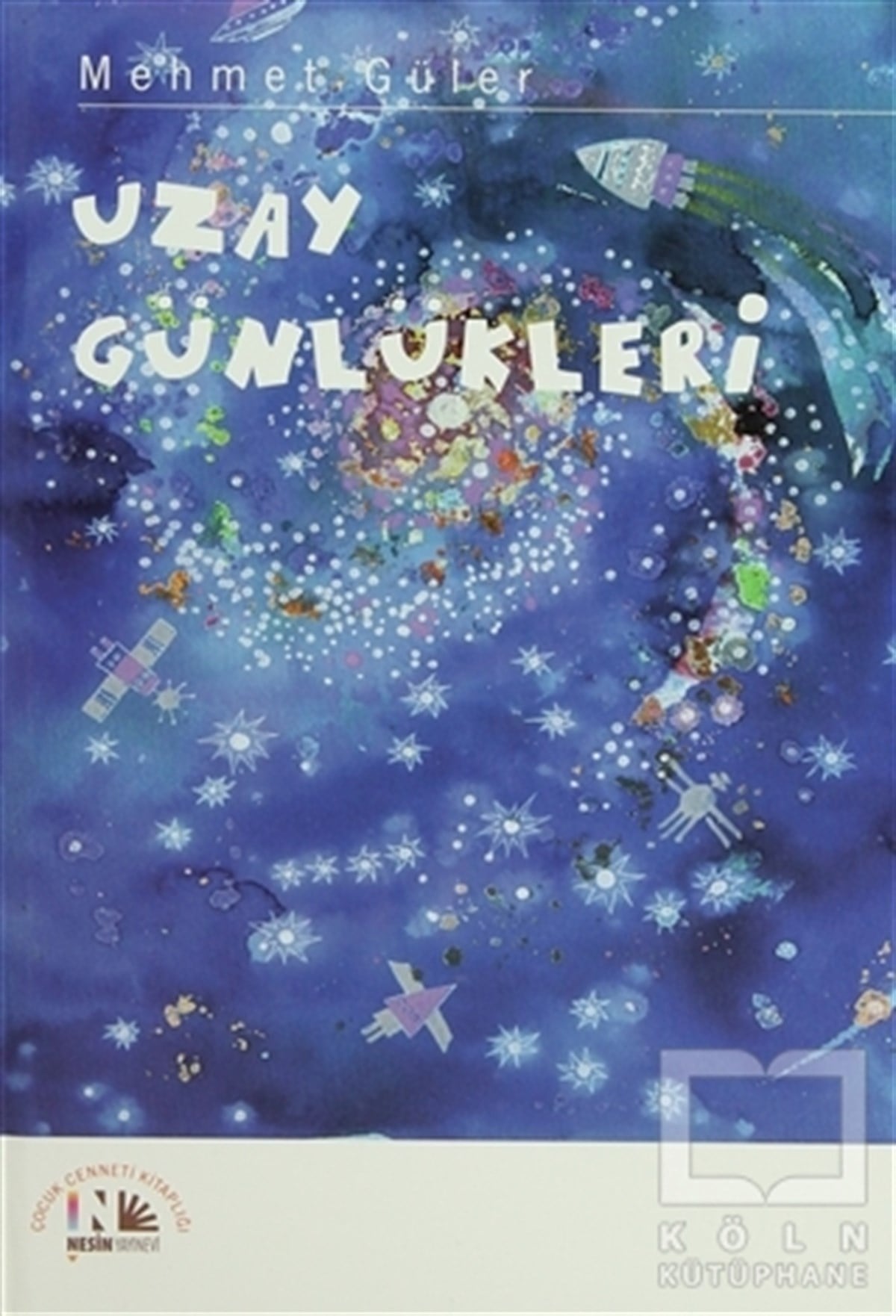 Mehmet GülerHikayelerUzay Günlükleri