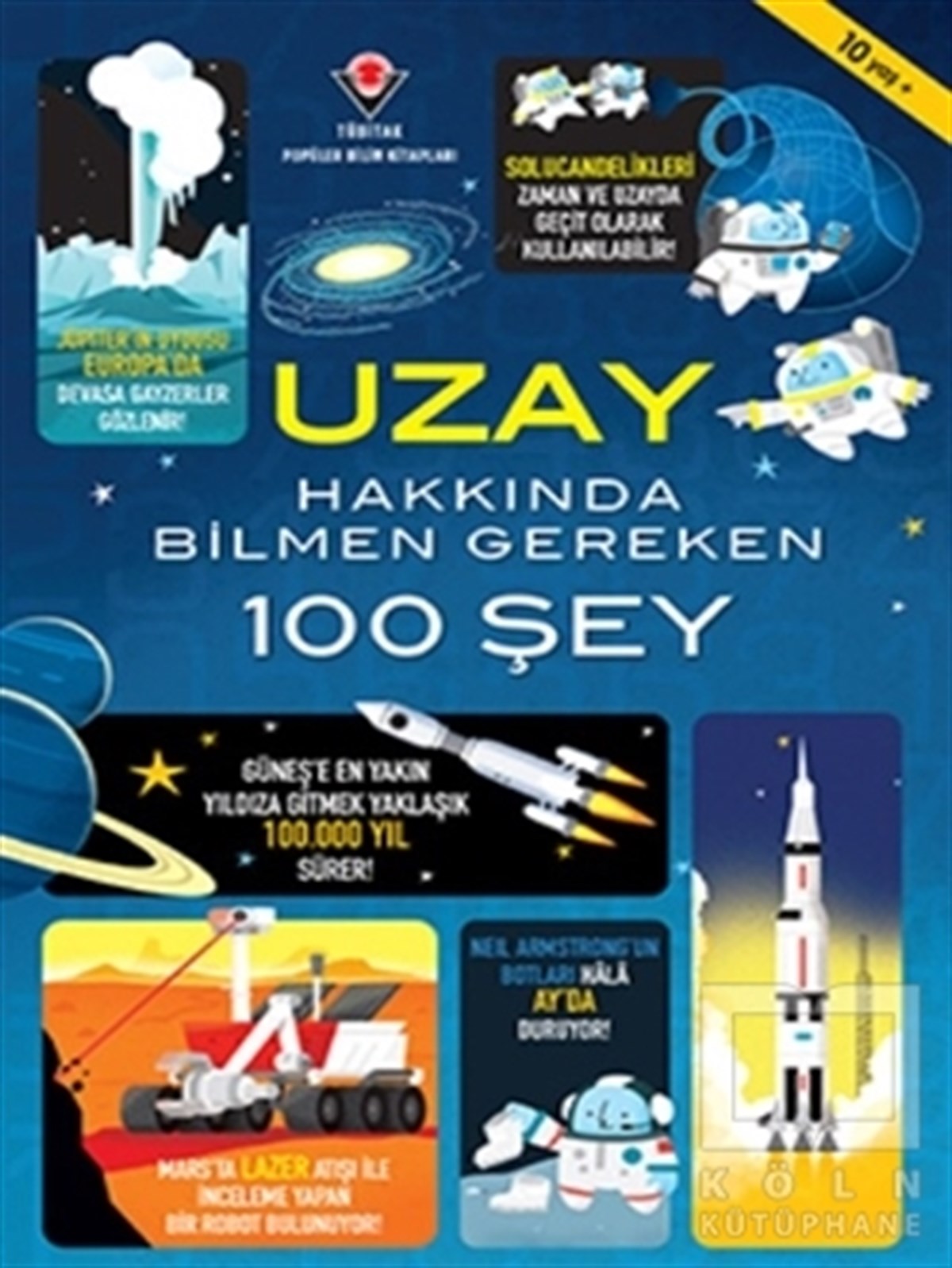 Alex FrithBilimsel Çocuk KitaplarıUzay Hakkında Bilmen Gereken 100 Şey
