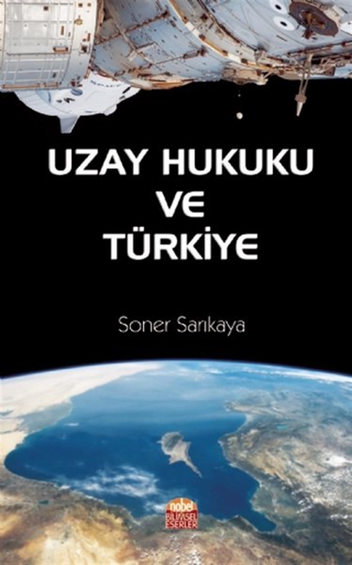 Soner SarıkayaEğitimUzay Hukuku ve Türkiye