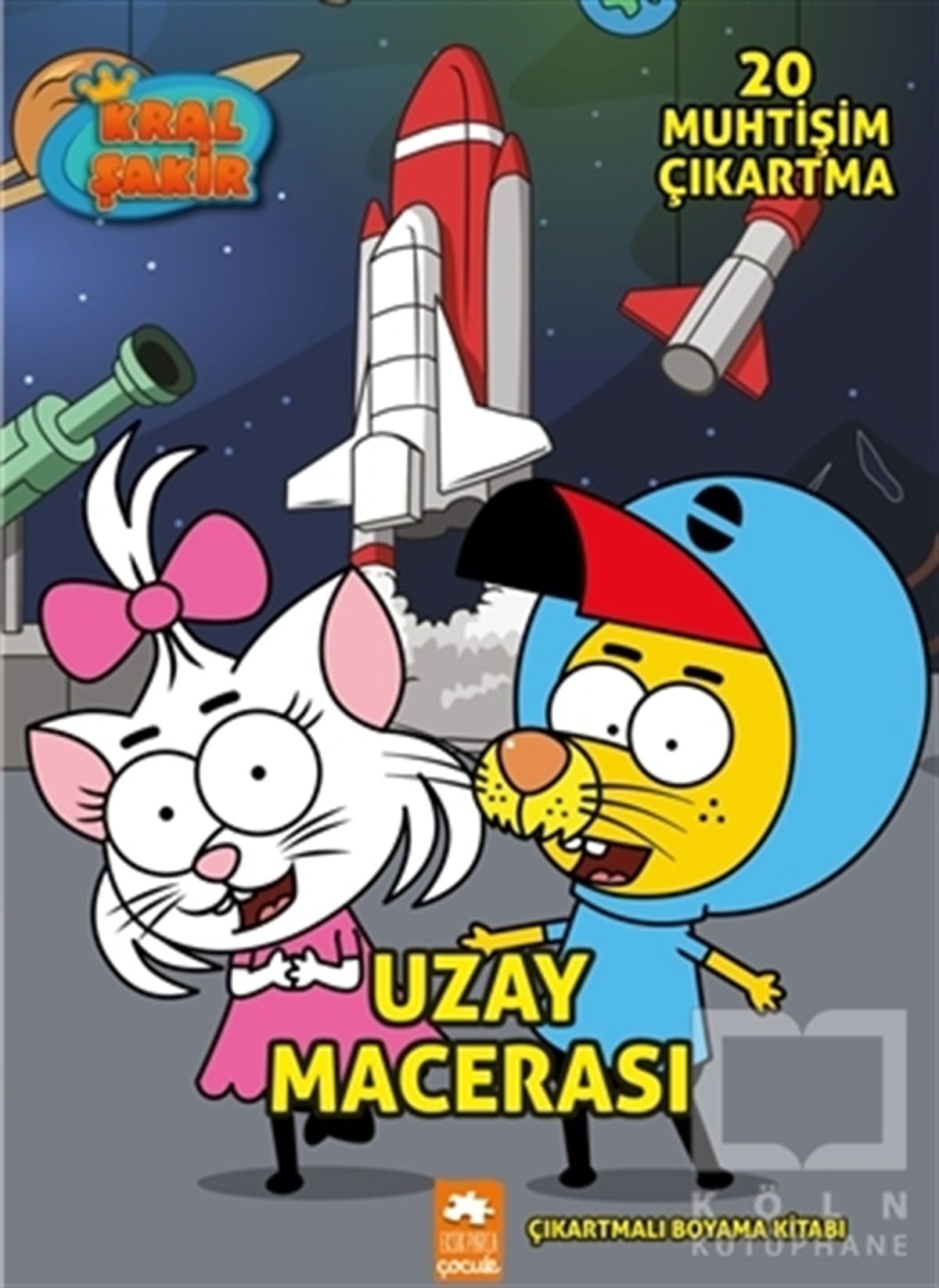 KolektifÇıkartmalı KitaplarUzay Macerası - Kral Şakir