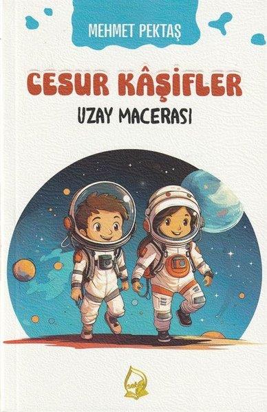 Mehmet PektaşÇocuk Gençlik RomanlarıUzay Macerası - Cesur Kaşifler 3