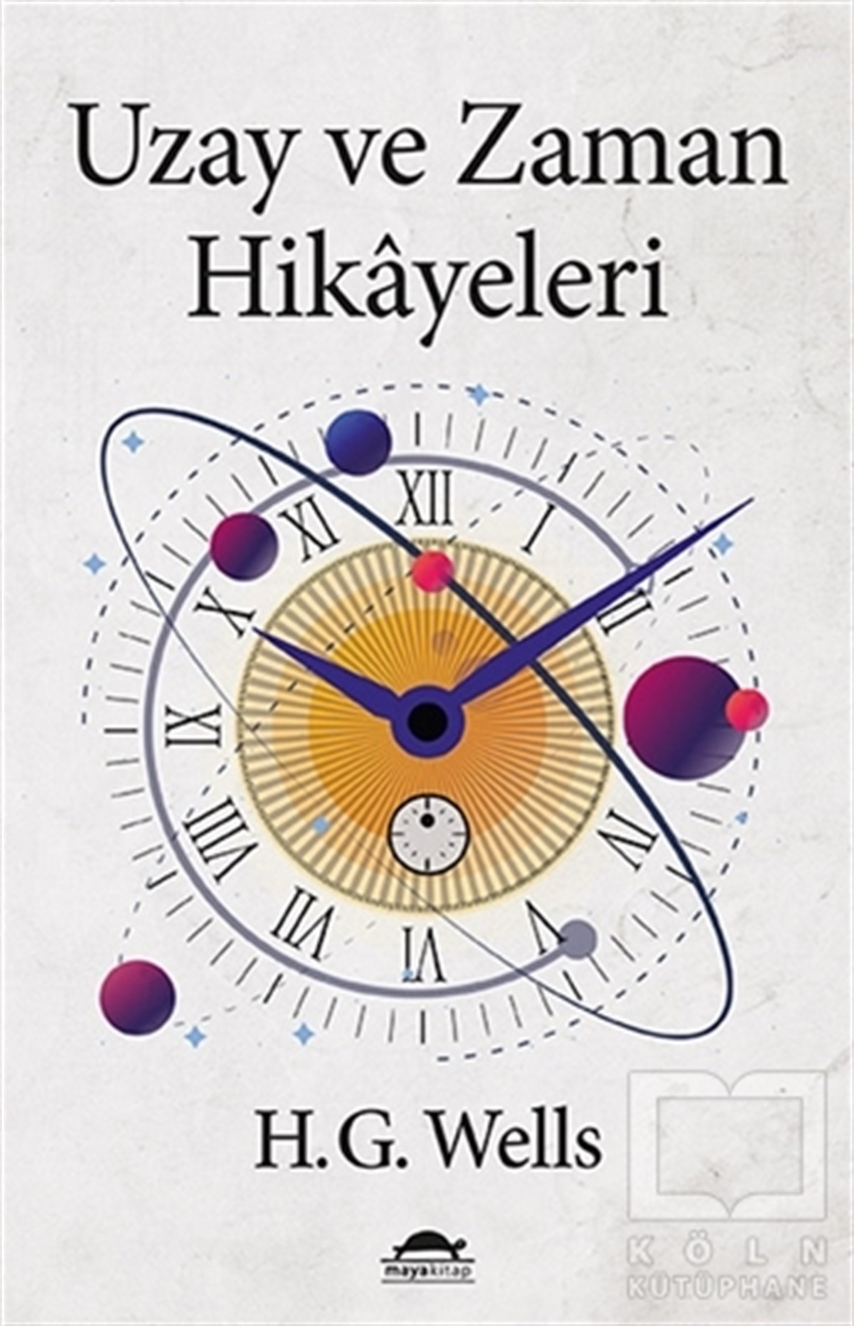 Herbert George WellsHikaye (Öykü) KitaplarıUzay ve Zaman Hikayeleri