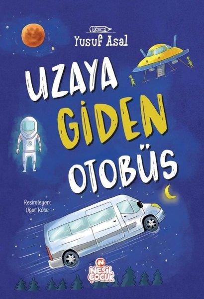 Yusuf AsalÇocuk Gençlik RomanlarıUzaya Giden Otobüs