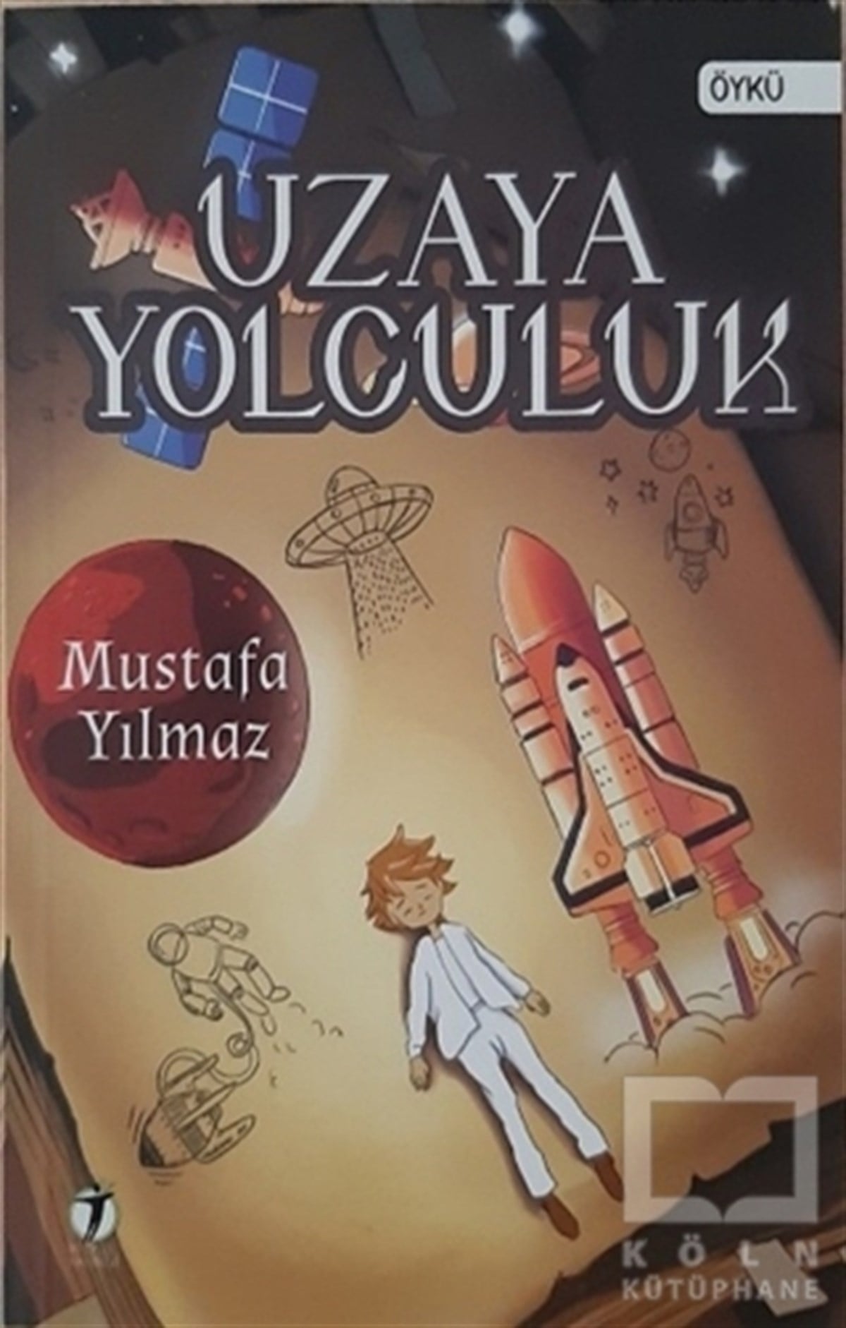 Mustafa YılmazÇocuk RomanlarıUzaya Yolculuk