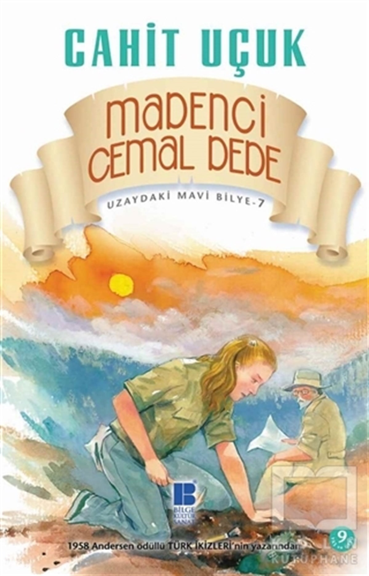 Cahit UçukRoman-ÖyküUzaydaki Mavi Bilye 7 - Madenci Cemal Dede