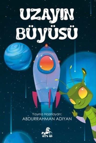 KolektifÇocuk Gençlik RomanlarıUzayın Büyüsü