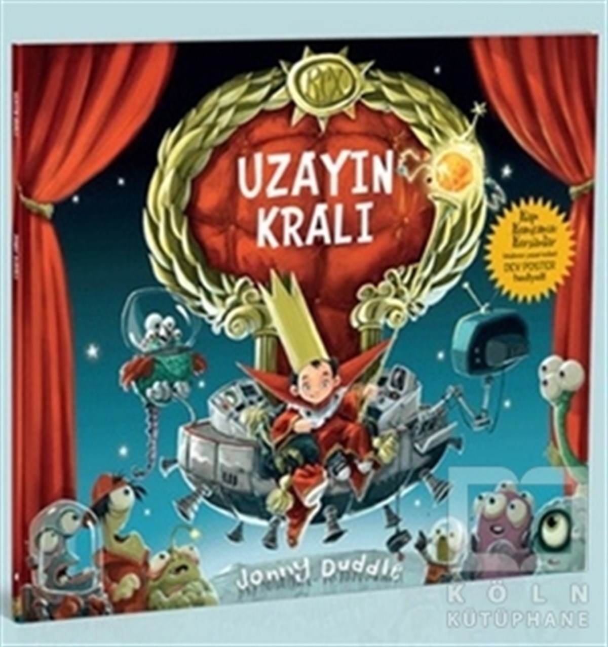 Jonny DuddleRoman-ÖyküUzayın Kralı