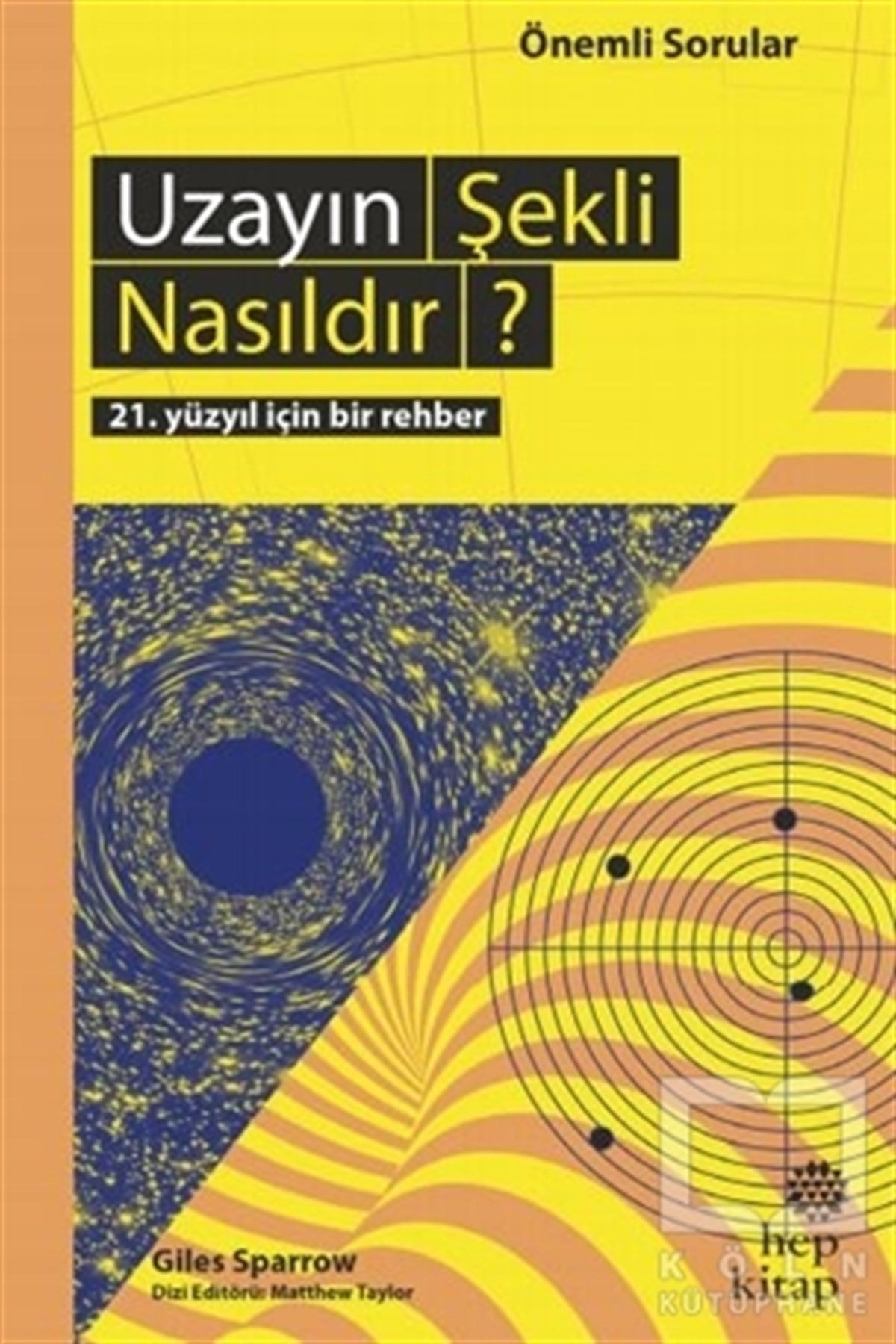 Giles SparrowAstronomi KitaplarıUzayın Şekli Nasıldır?