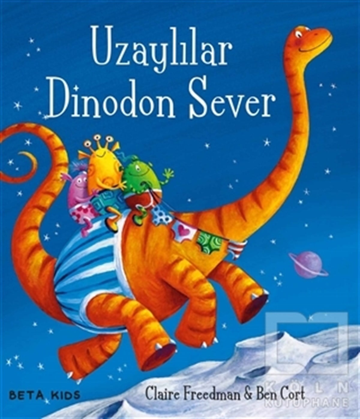 Claire FreedmanHikayelerUzaylılar Dinodon Sever
