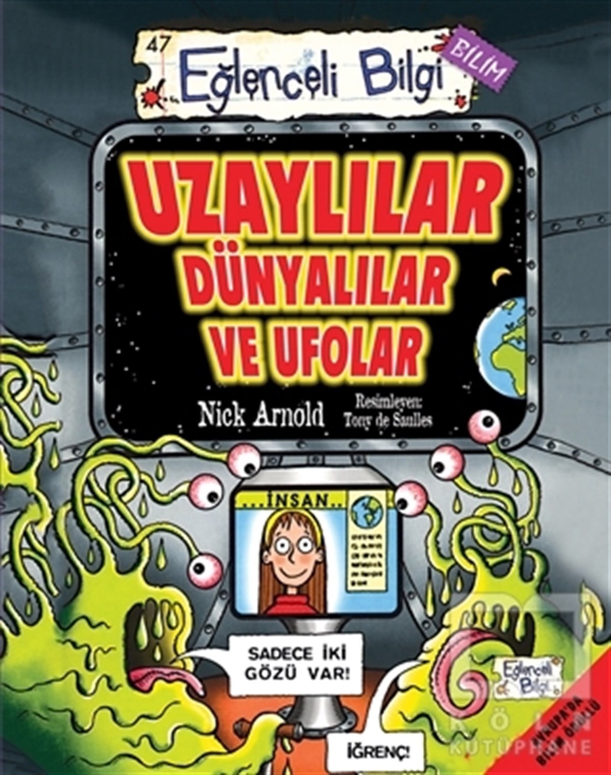 Nick ArnoldDiğerUzaylılar Dünyalılar ve Ufolar