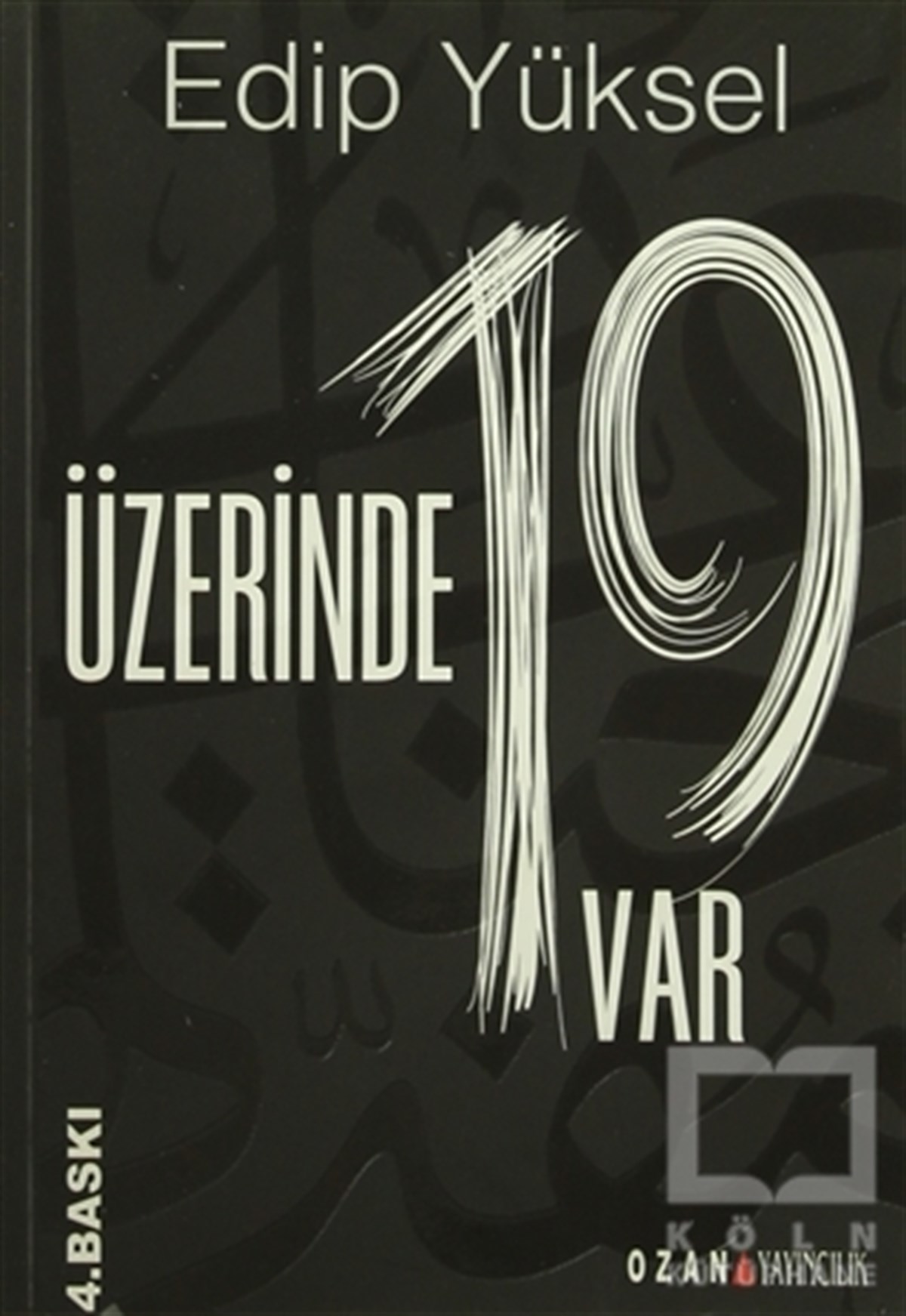 Edip YükselKuran ve Kuran ÜzerineÜzerinde 19 Var