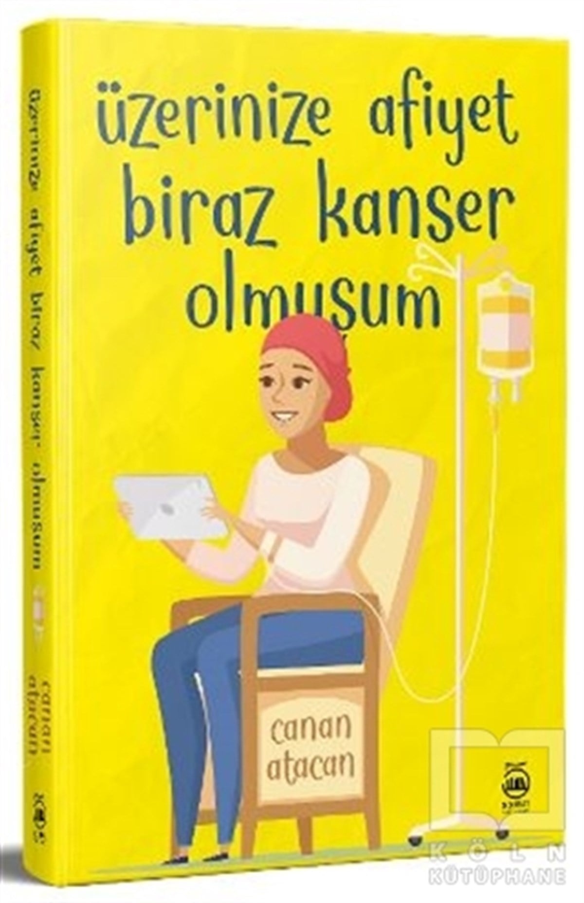 Canan AtacanDiğerÜzerinize Afiyet Biraz Kanser Olmuşum