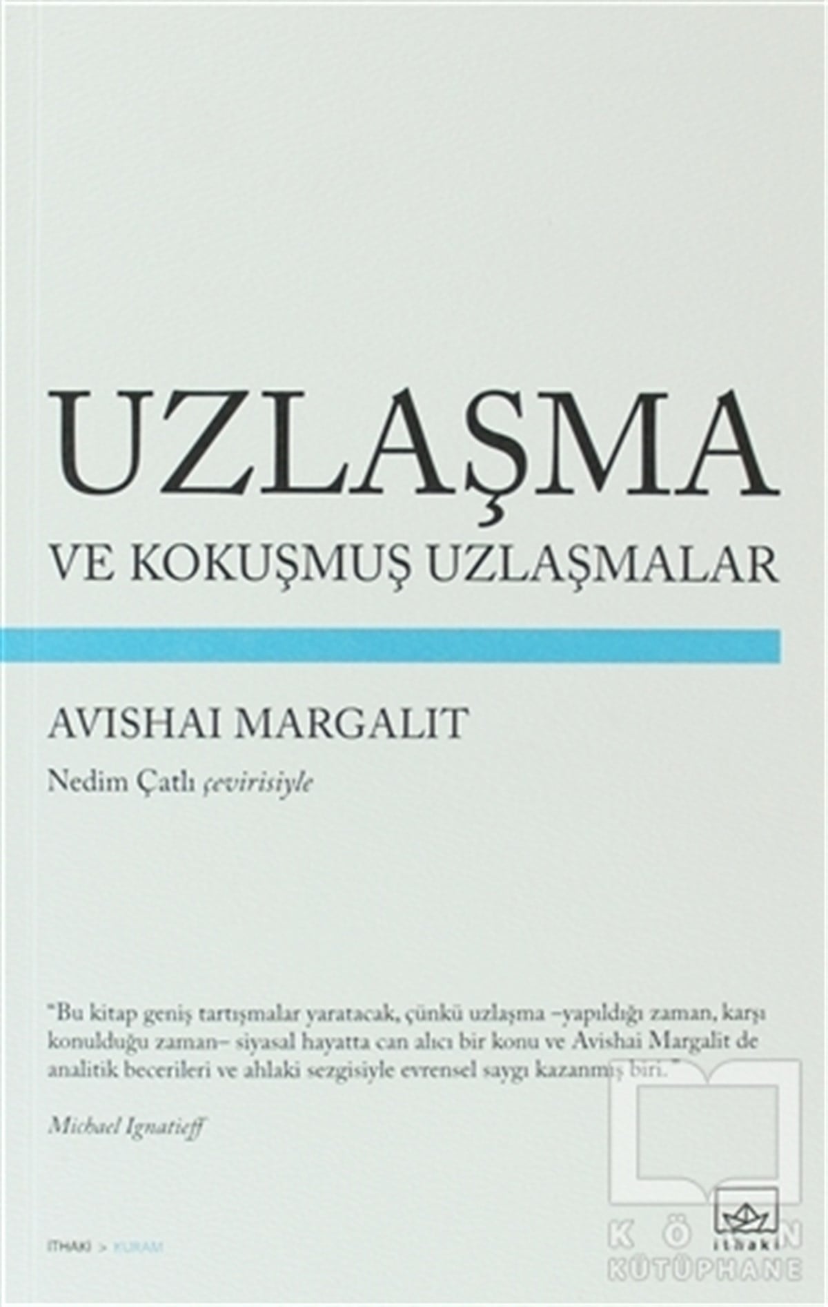 Avishai MargalitSiyaset Bilimi KitaplarıUzlaşma ve Kokuşmuş Uzlaşmalar