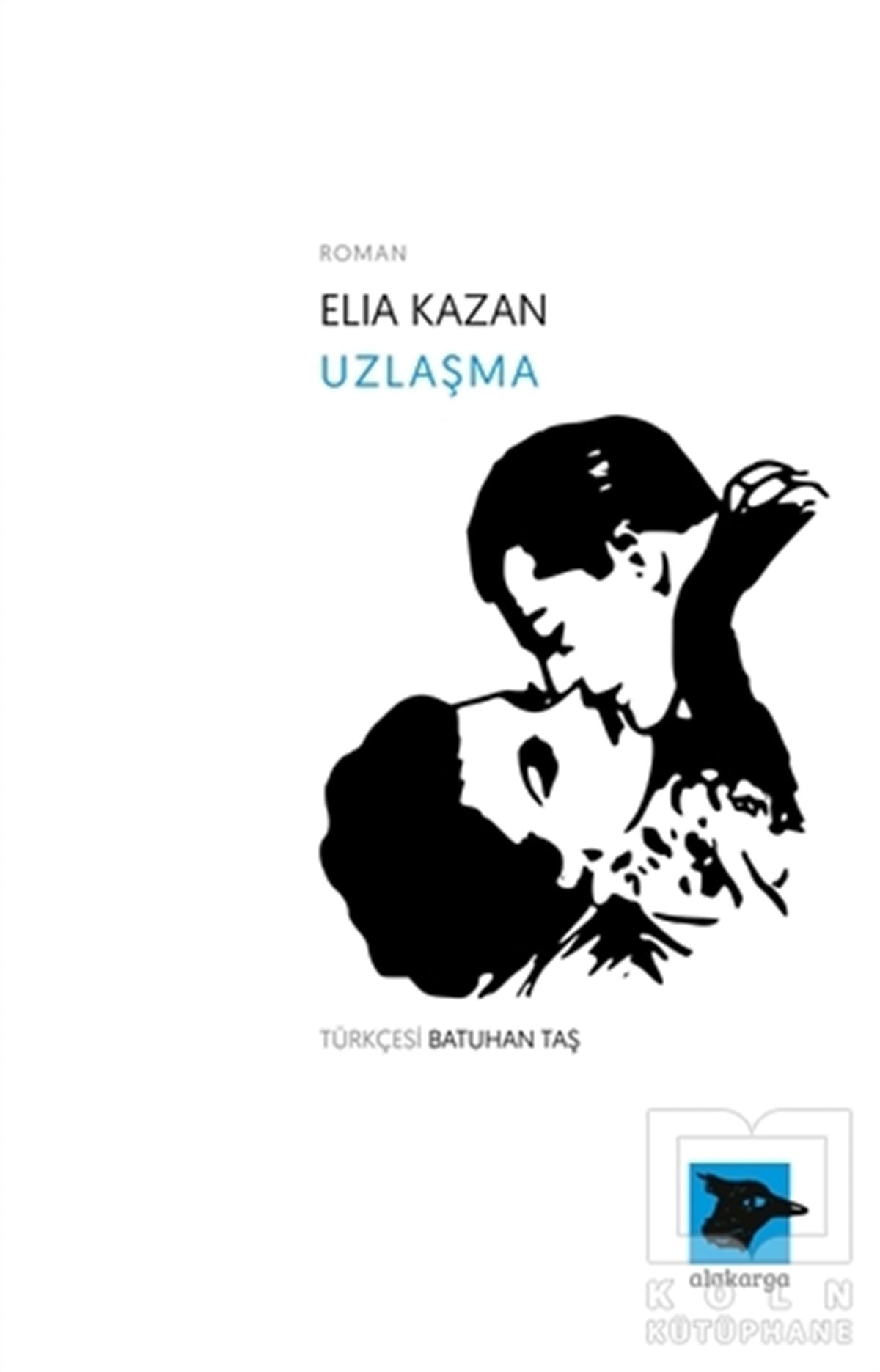 Elia KazanTürkçe RomanlarUzlaşma