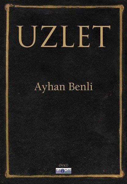 Ayhan BenliTürk RomaniUzlet