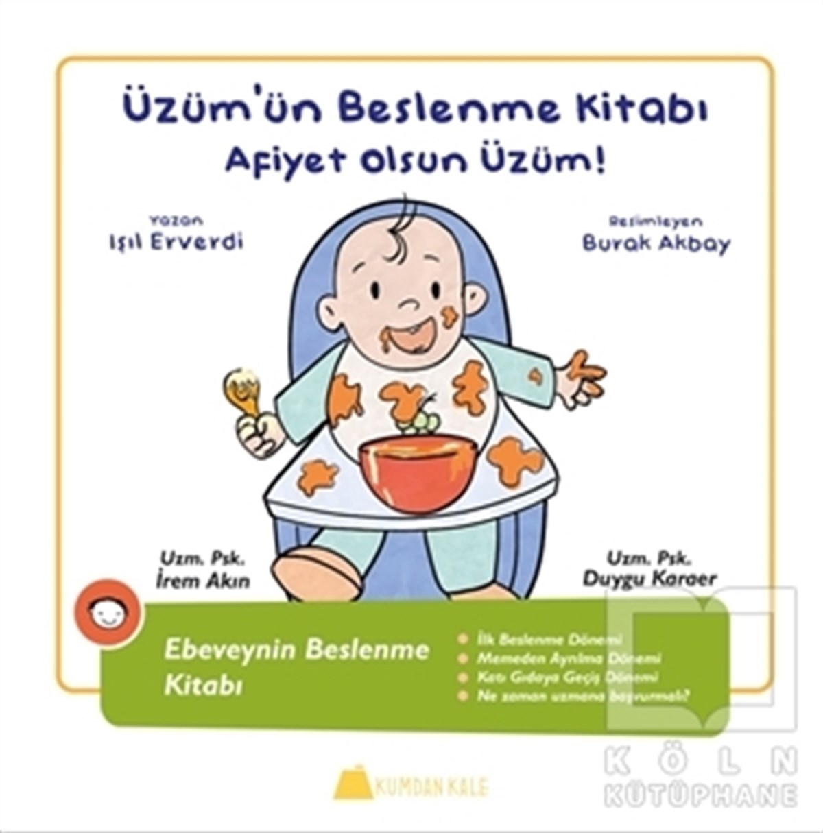 Işıl ErverdiOkul Öncesi Resimli KitaplarÜzüm'ün Beslenme Kitabı - Afiyet Olsun Üzüm!