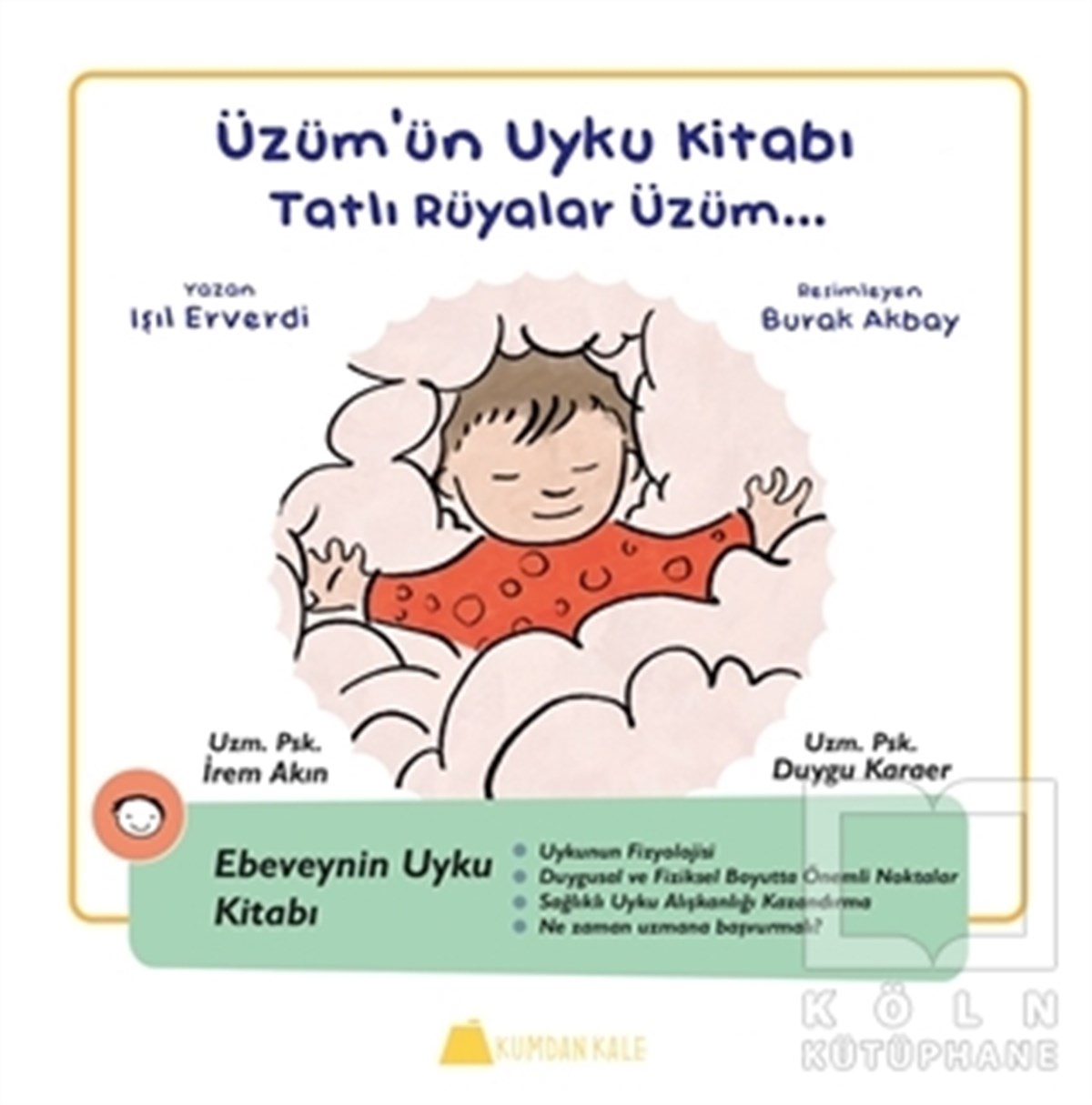 Işıl ErverdiOkul Öncesi Resimli KitaplarÜzüm'ün Uyku Kitabı - Tatlı Rüyalar Üzüm