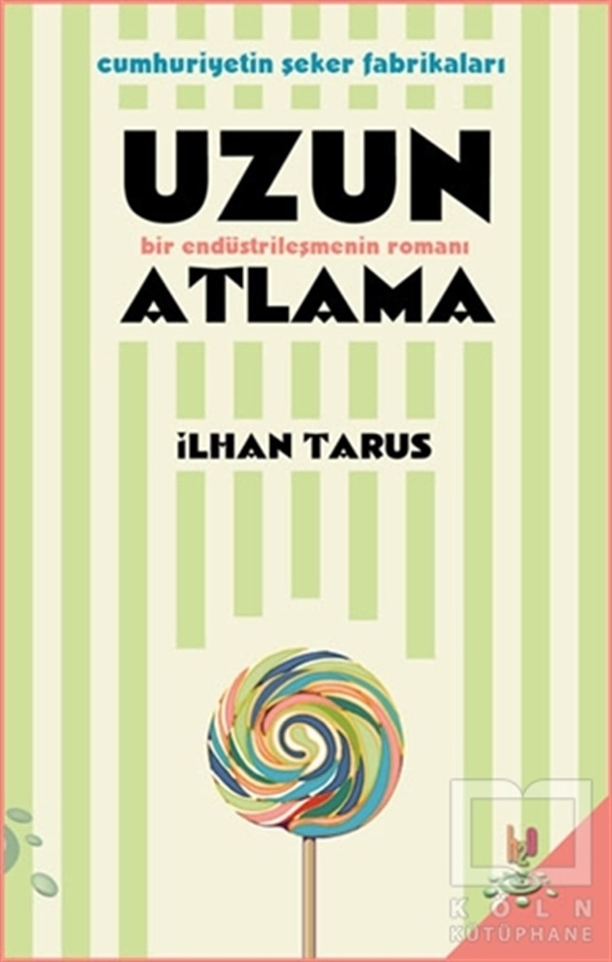 İlhan TarusRomanUzun Atlama