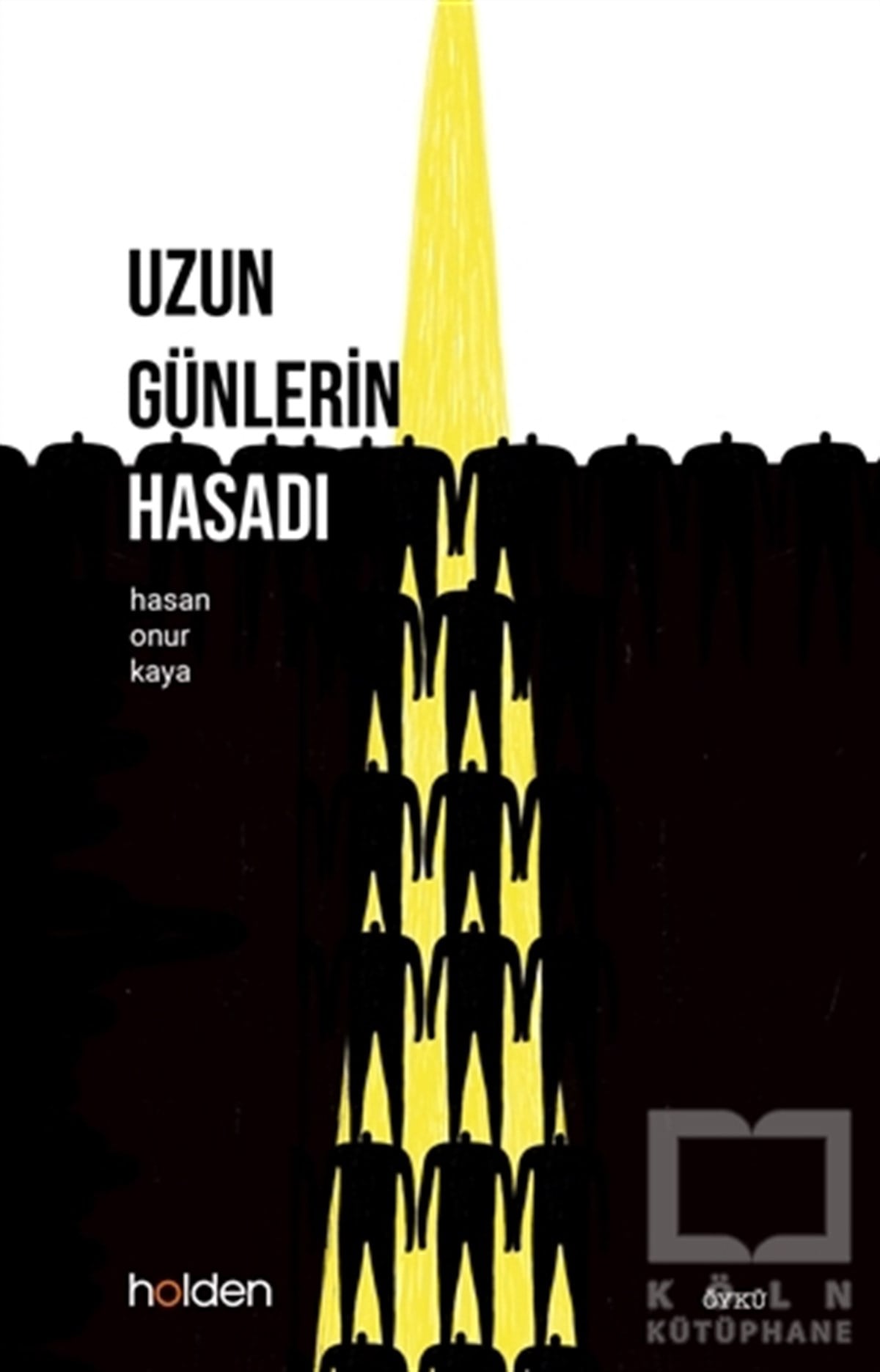 Hasan Onur KayaHikaye (Öykü) KitaplarıUzun Günlerin Hasadı
