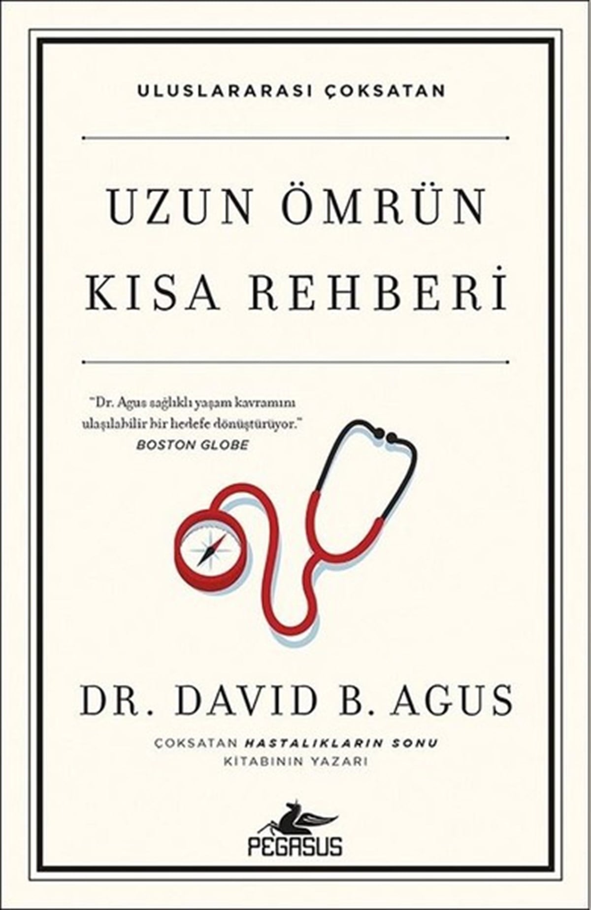 B. AgusBeden SağlığıUzun Ömrün Kısa Rehberi
