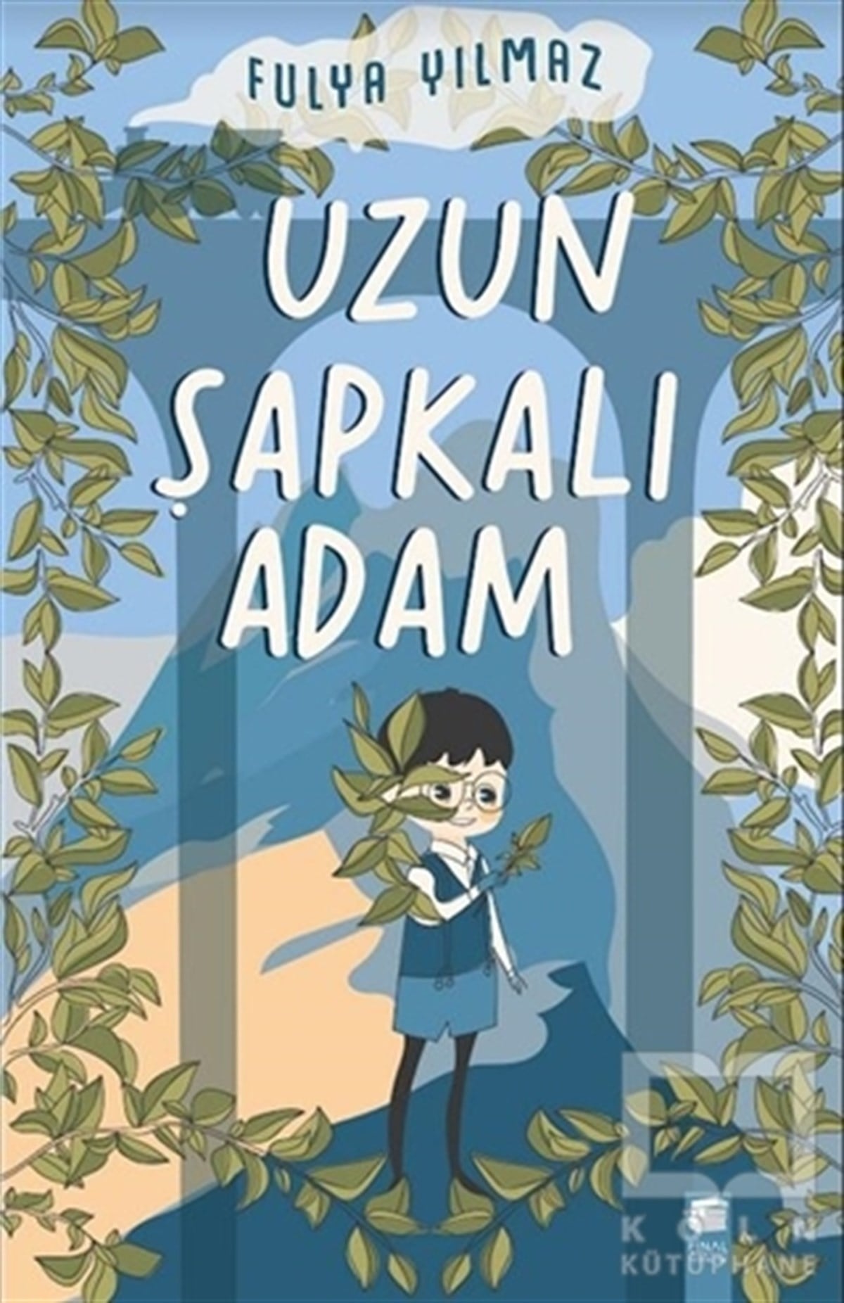 Fulya YılmazTürkçe RomanlarUzun Şapkalı Adam