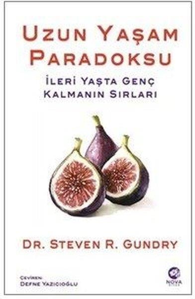 Steven R. GundryBeden SağlığıUzun Yaşam Paradoksu - İleri Yaşta Genç Kalmanın Sırları