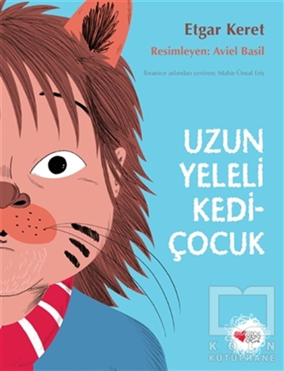 Aviel BasilHikayelerUzun Yeleli Kedi Çocuk