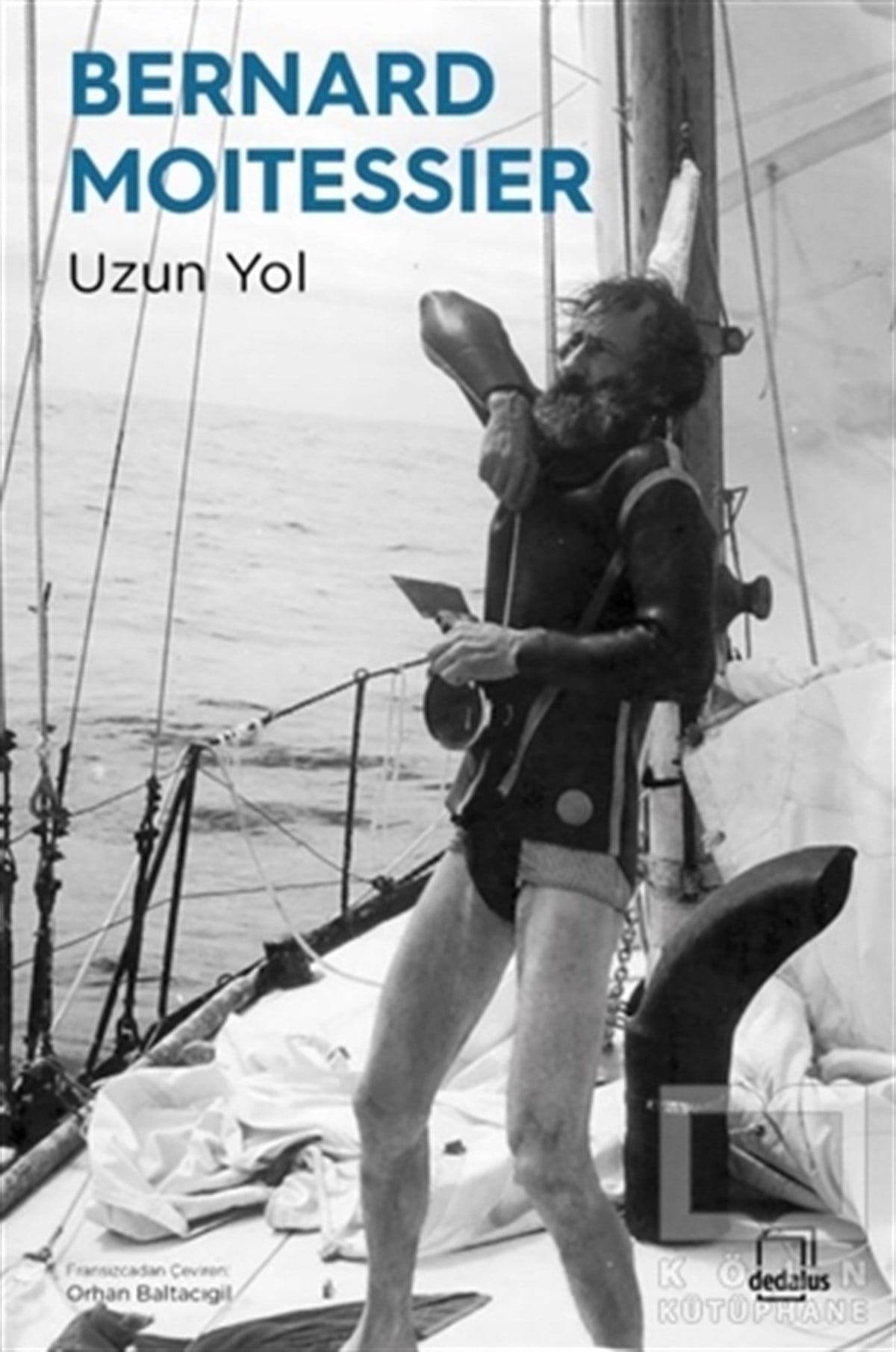 Bernard MoitessierTurizmUzun Yol