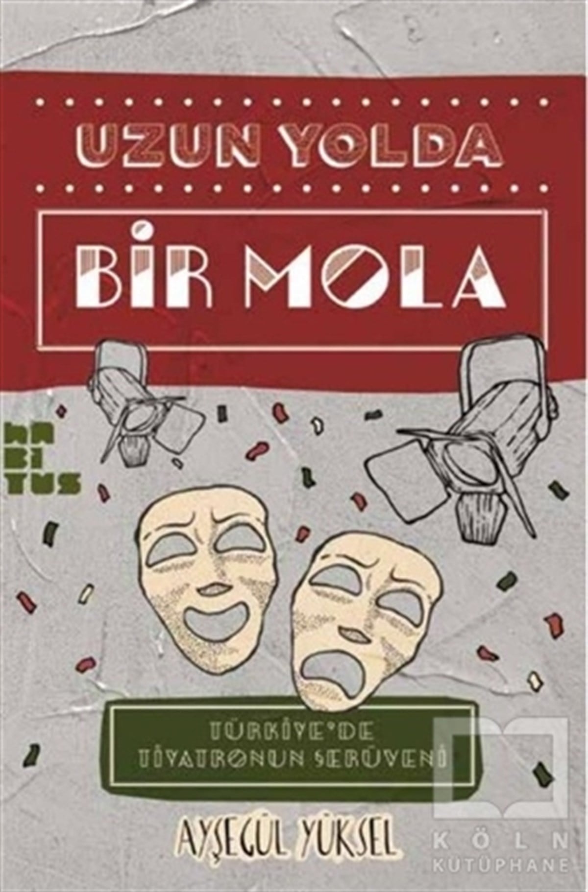 Ayşegül YükselSahne SanatlarıUzun Yolda Bir Mola