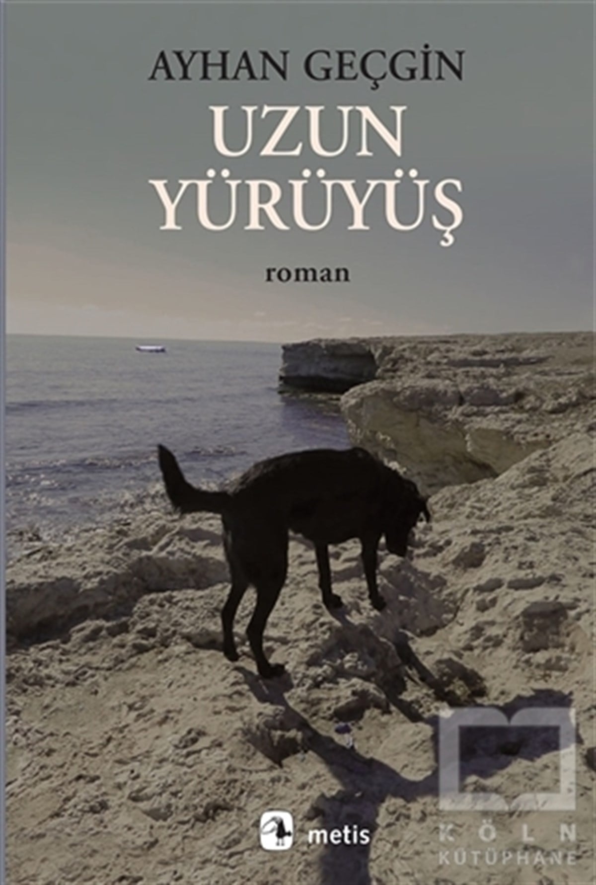 Ayhan GeçginRomanUzun Yürüyüş