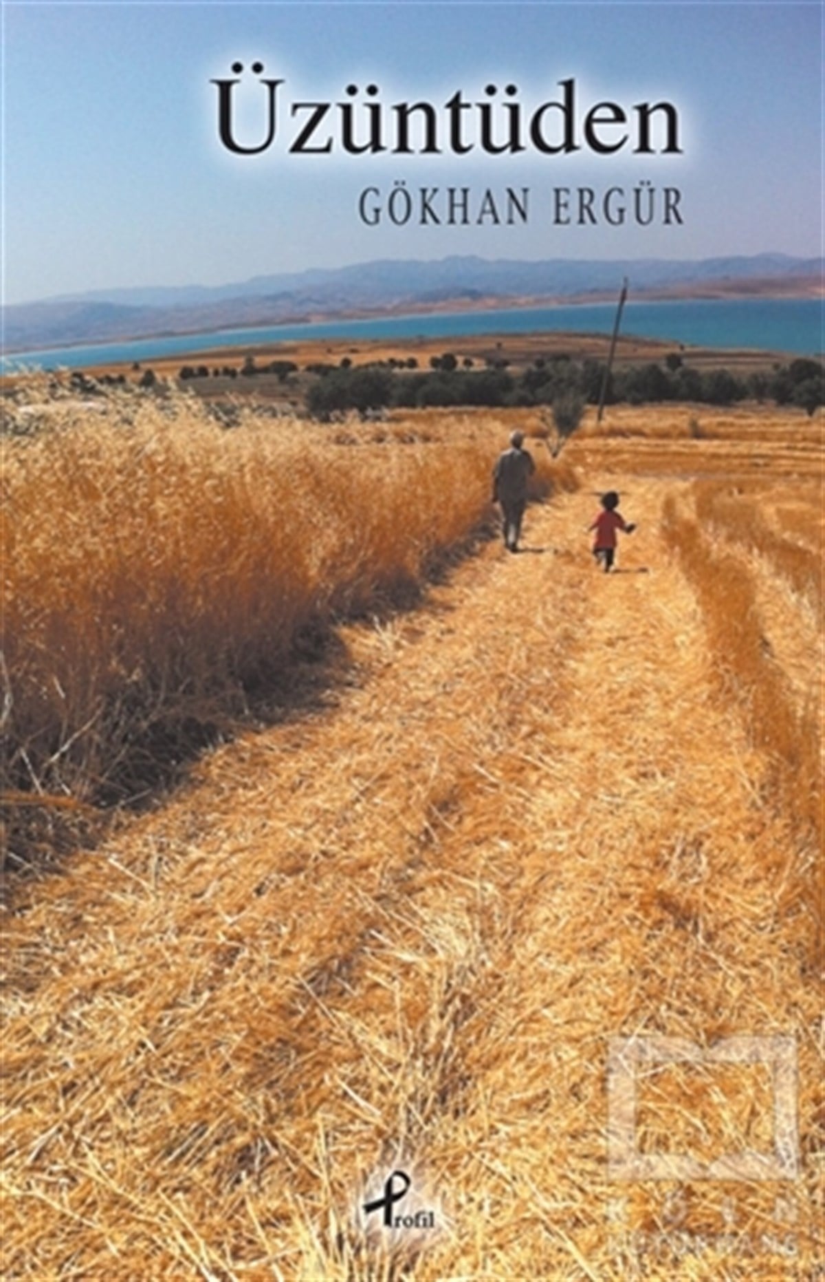 Gökhan ErgürŞiirÜzüntüden