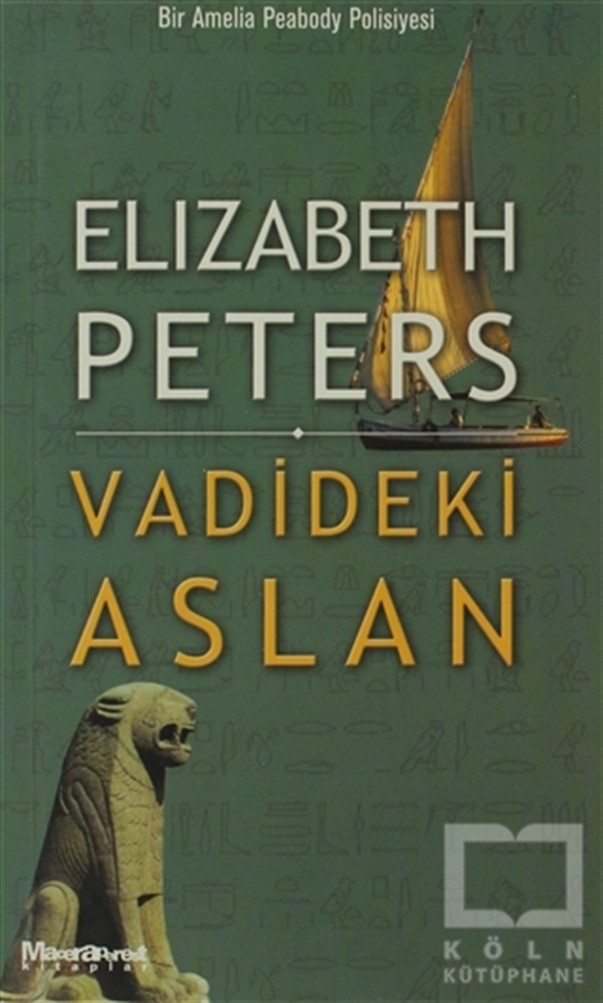 Elizabeth PetersPolisiyeVadideki Aslan