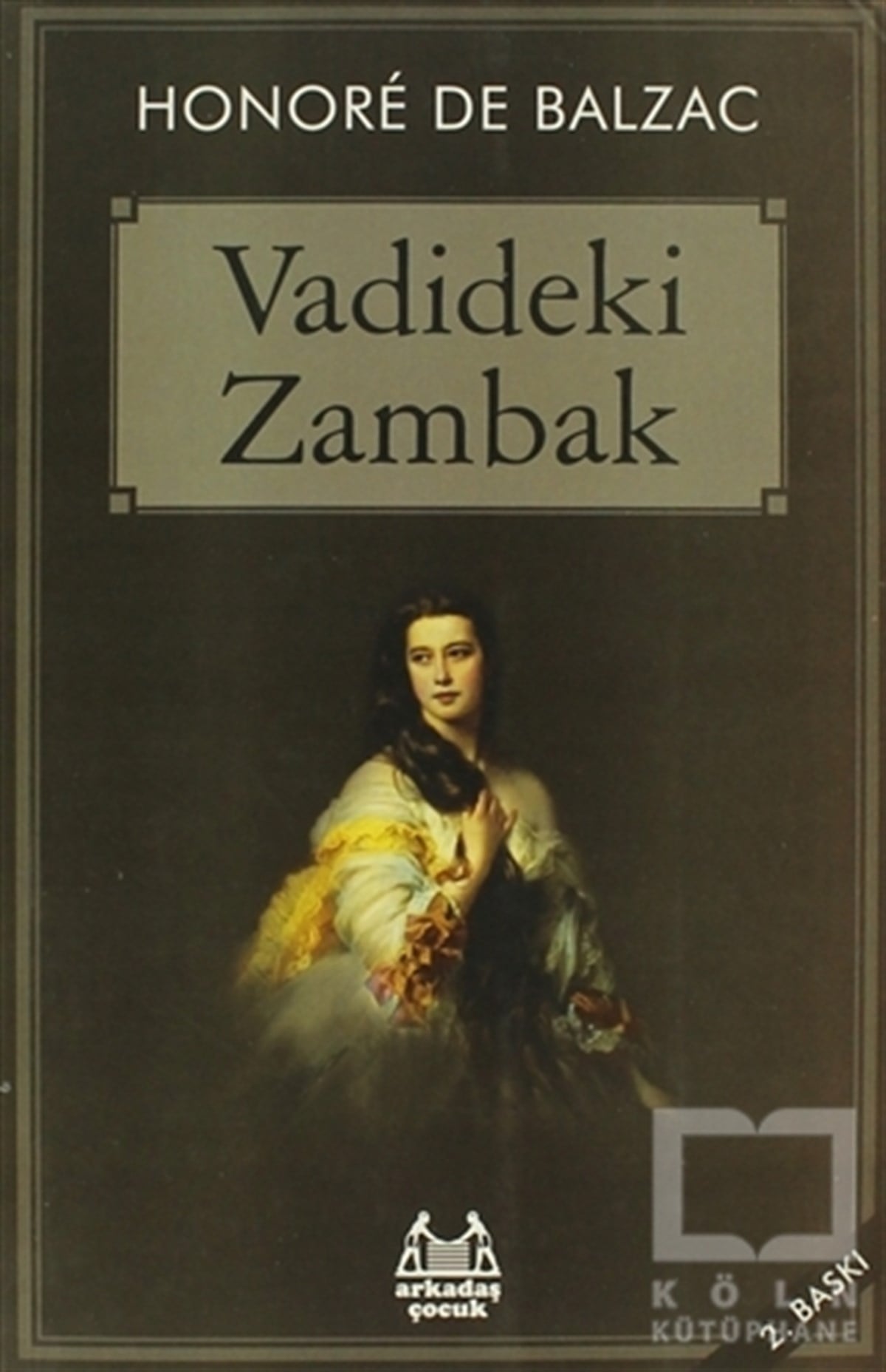 Honore de BalzacRomanVadideki Zambak