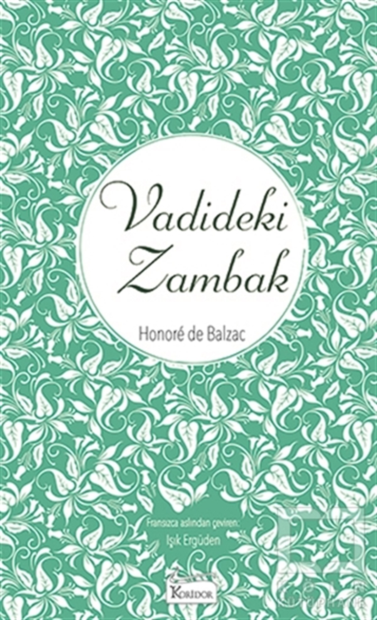 Honore de BalzacRomanVadideki Zambak