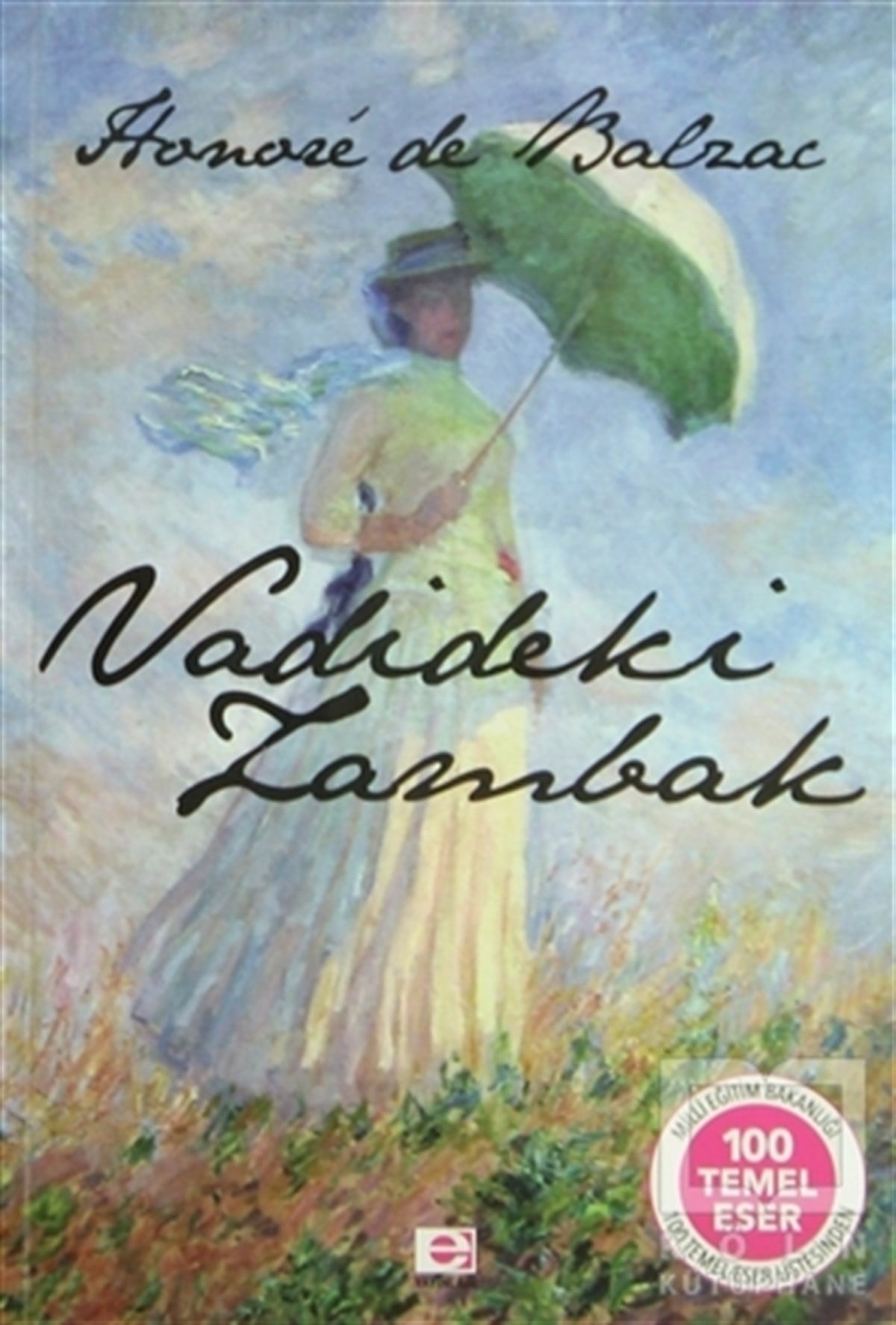Honore de BalzacRomanVadideki Zambak