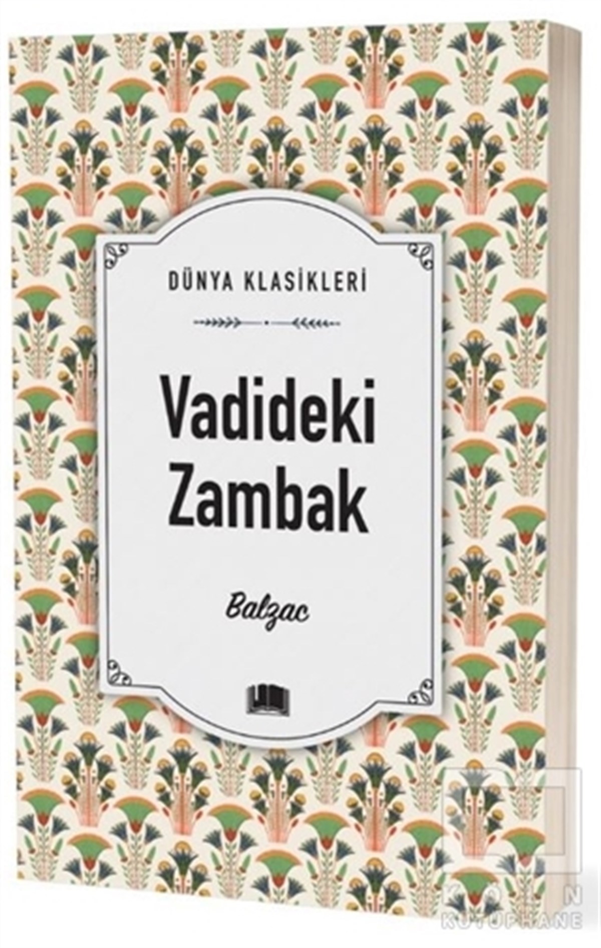 Honore de BalzacTürkçe RomanlarVadideki Zambak