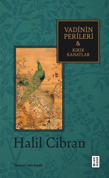 Halil CibranDeneme KitaplarıVadinin Perileri - Kırık Kanatlar