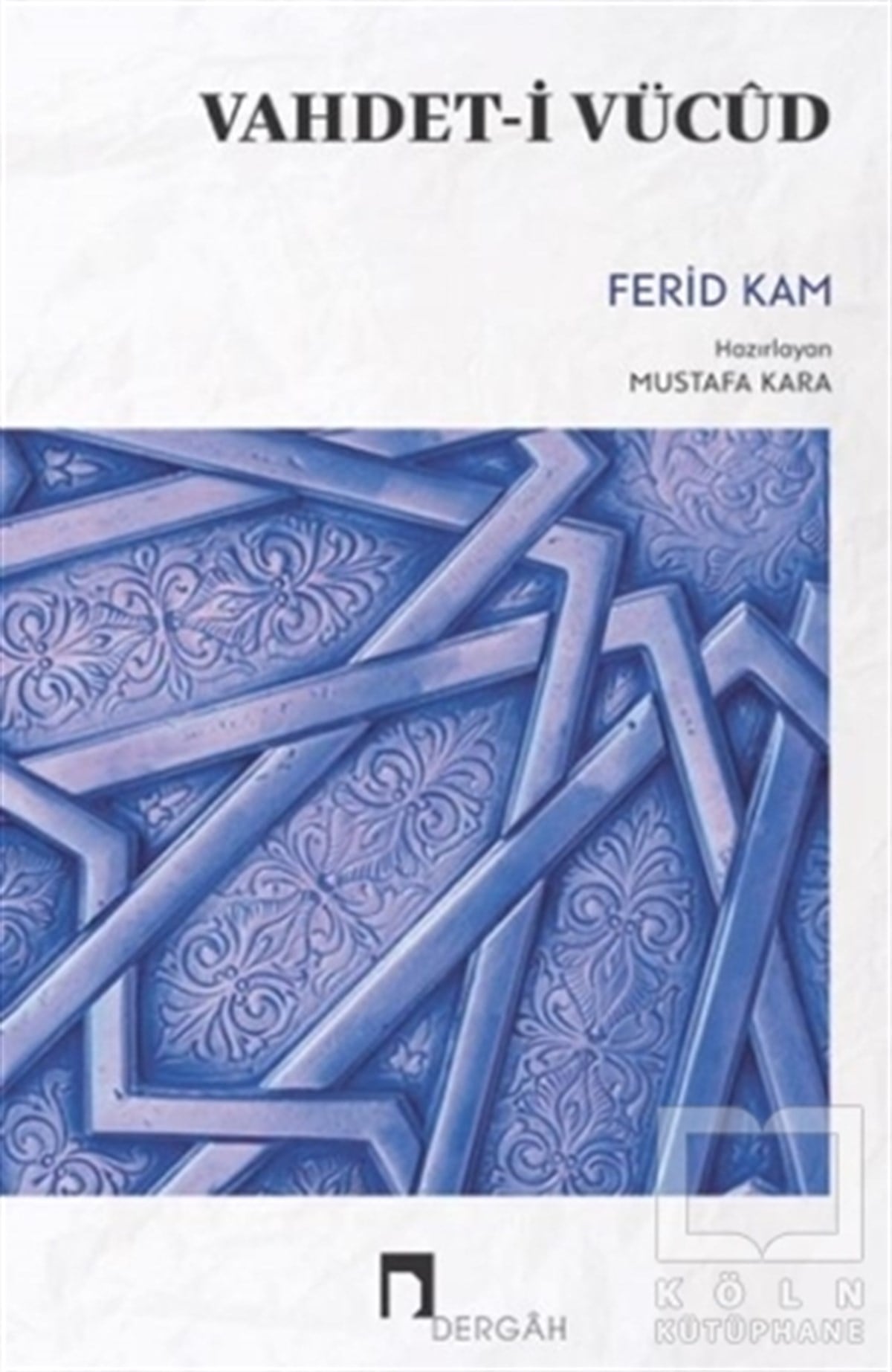 Ferid KamTasavvuf KitaplarıVahdet-i Vücut
