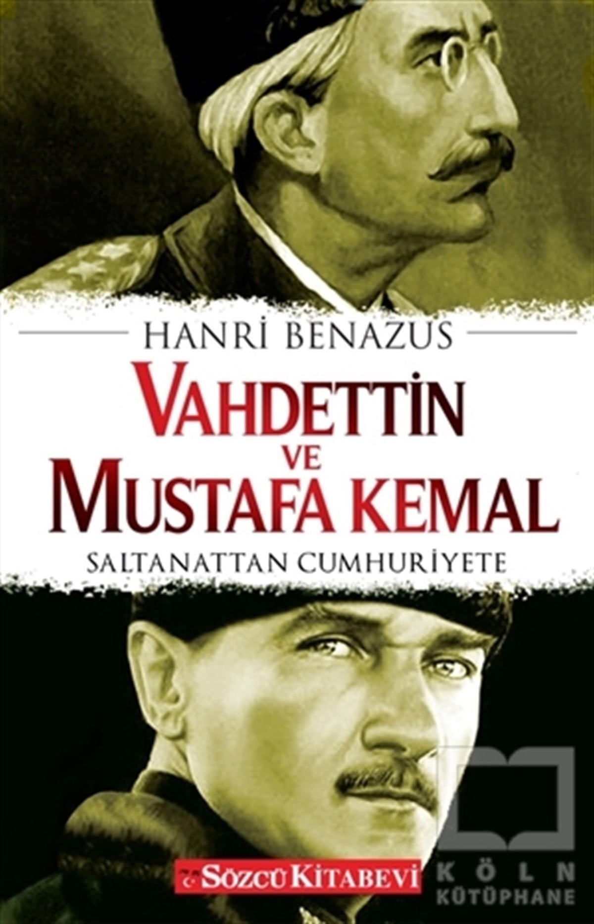 Hanri BenazusMustafa Kemal Atatürk KitaplarıVahdettin ve Mustafa Kemal
