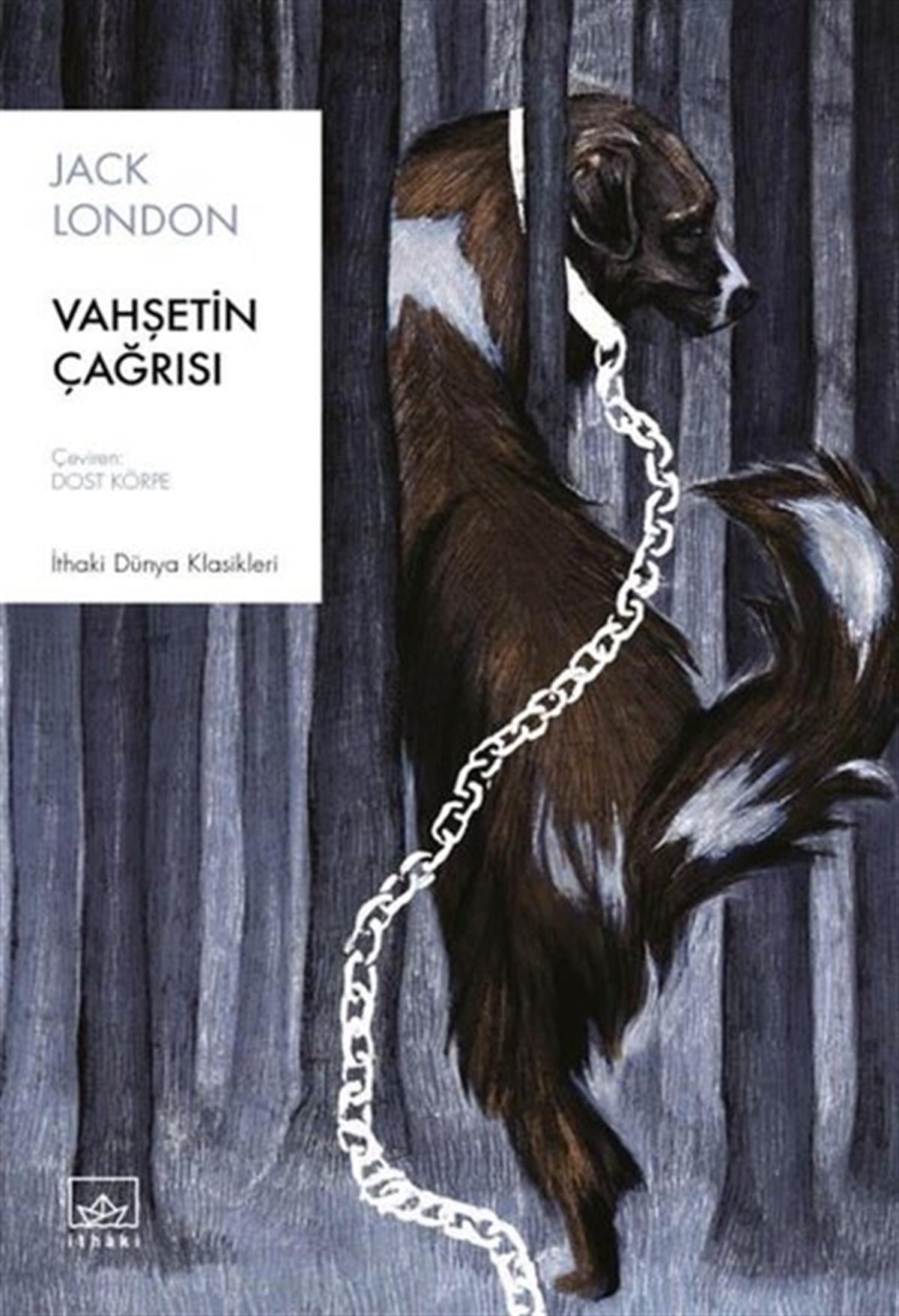 Jack LondonDünya KlasikleriVahşetin Çağrısı - İthaki Dünya Klasikleri