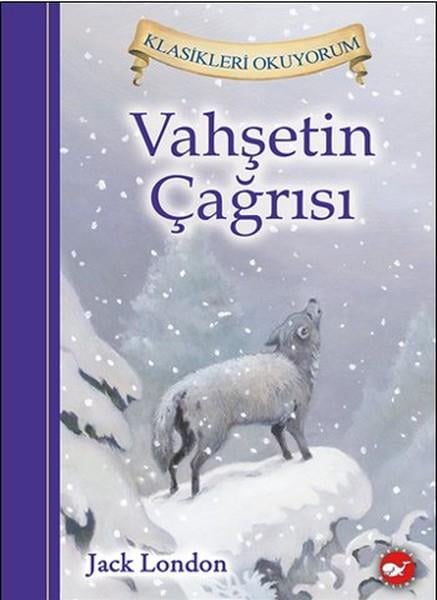 Zarife BilizKlasik Çocuk KitaplarıVahşetin Çağrısı - Klasikleri Okuyorum