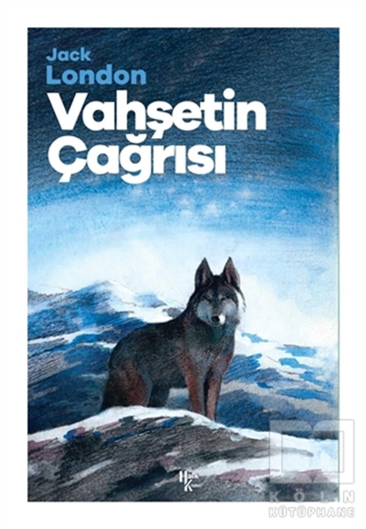 Jack LondonDünya Klasikleri & Klasik KitaplarVahşetin Çağrısı